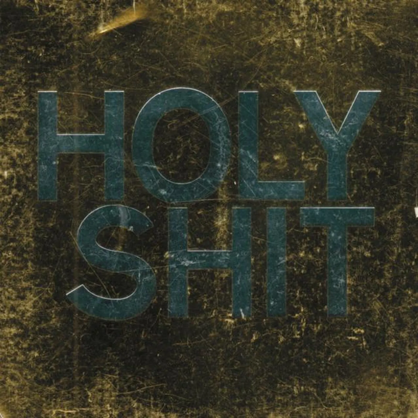 Holy Shit
