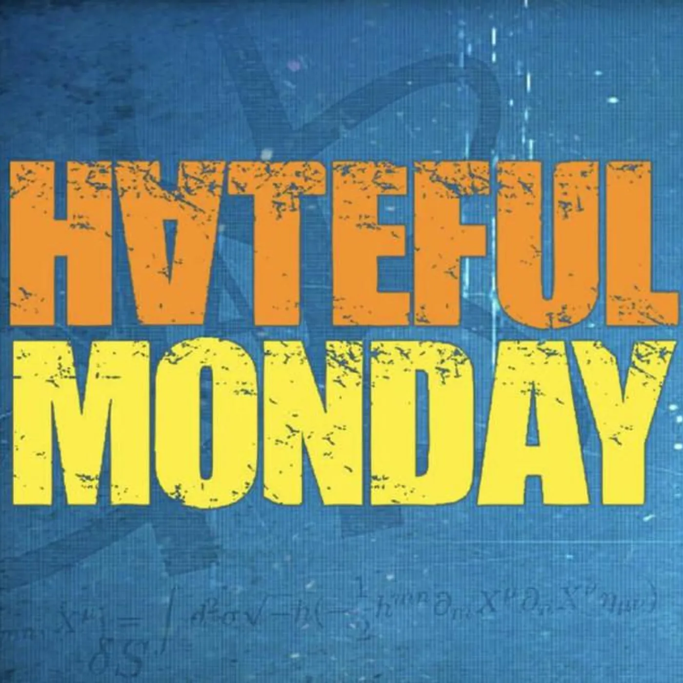 Hateful Monday
