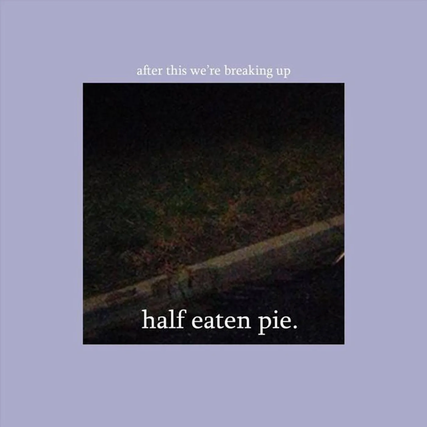 Half Eaten Pie