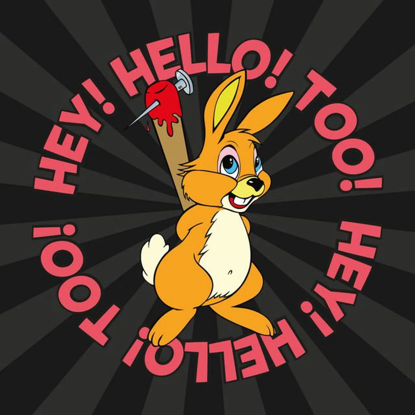 Hey! Hello!