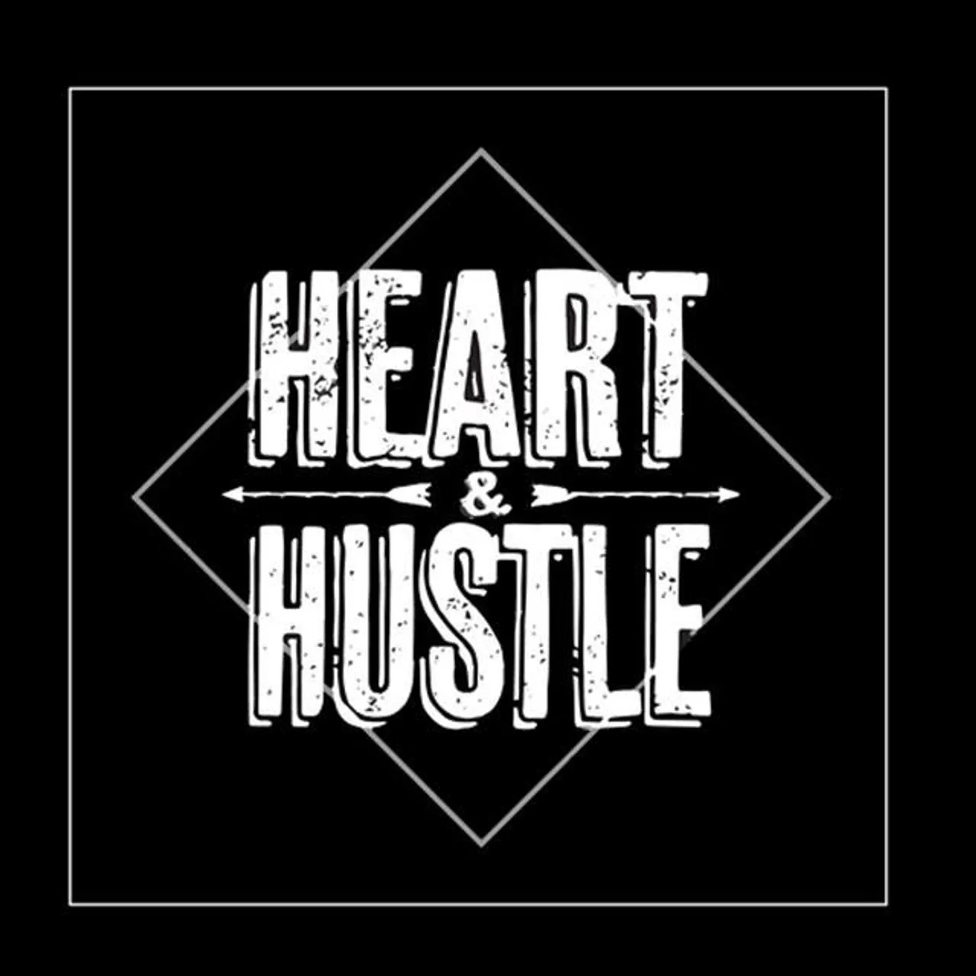 Heart & Hustle