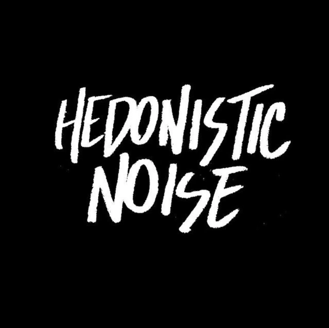 Hedonistic Noise