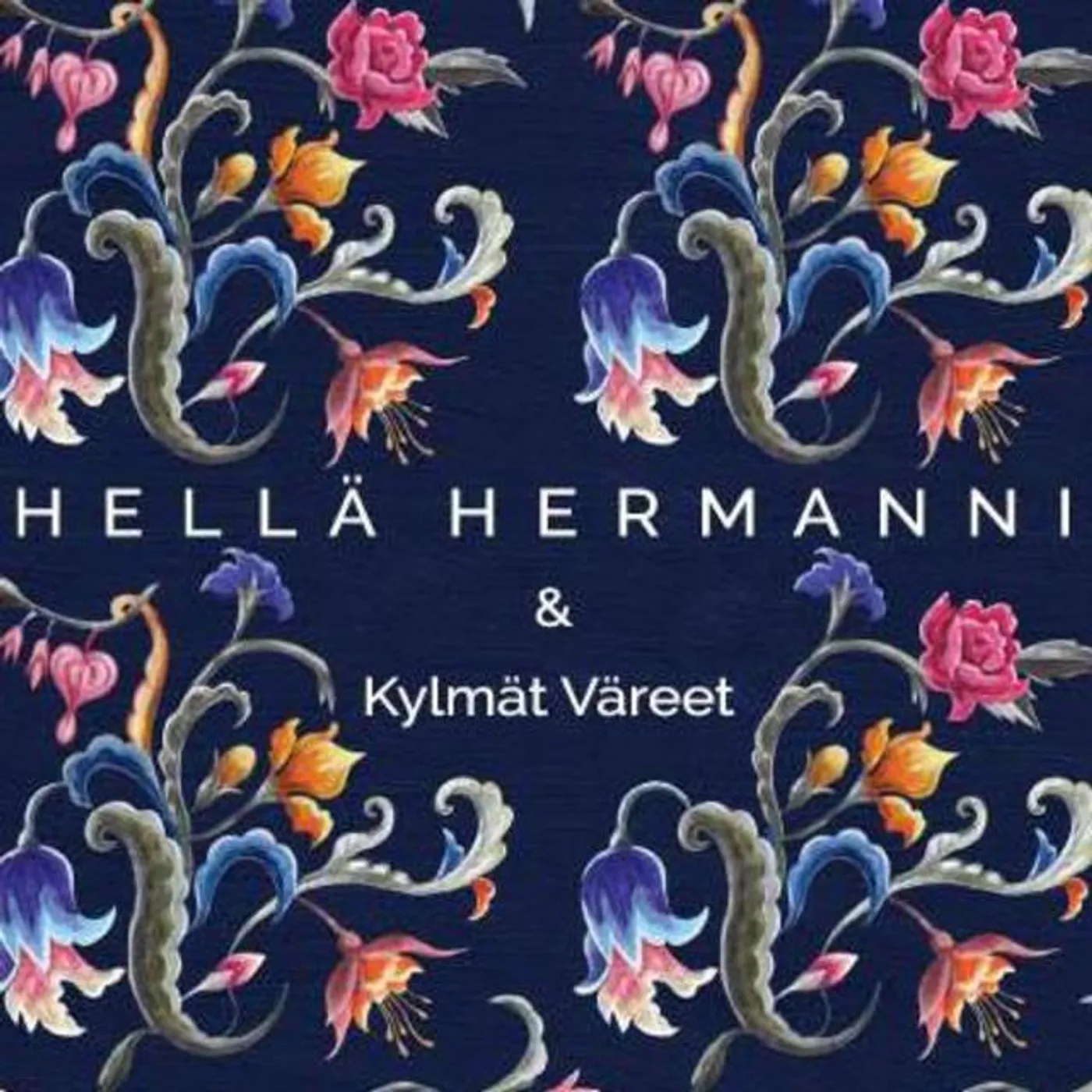Hellä Hermanni & Kylmät Väreet
