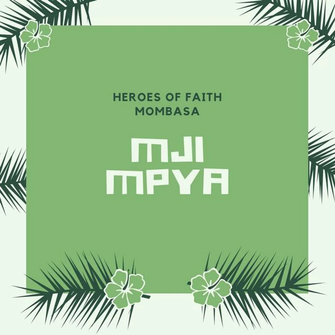 Heroes of Faith Mombasa Brand Page