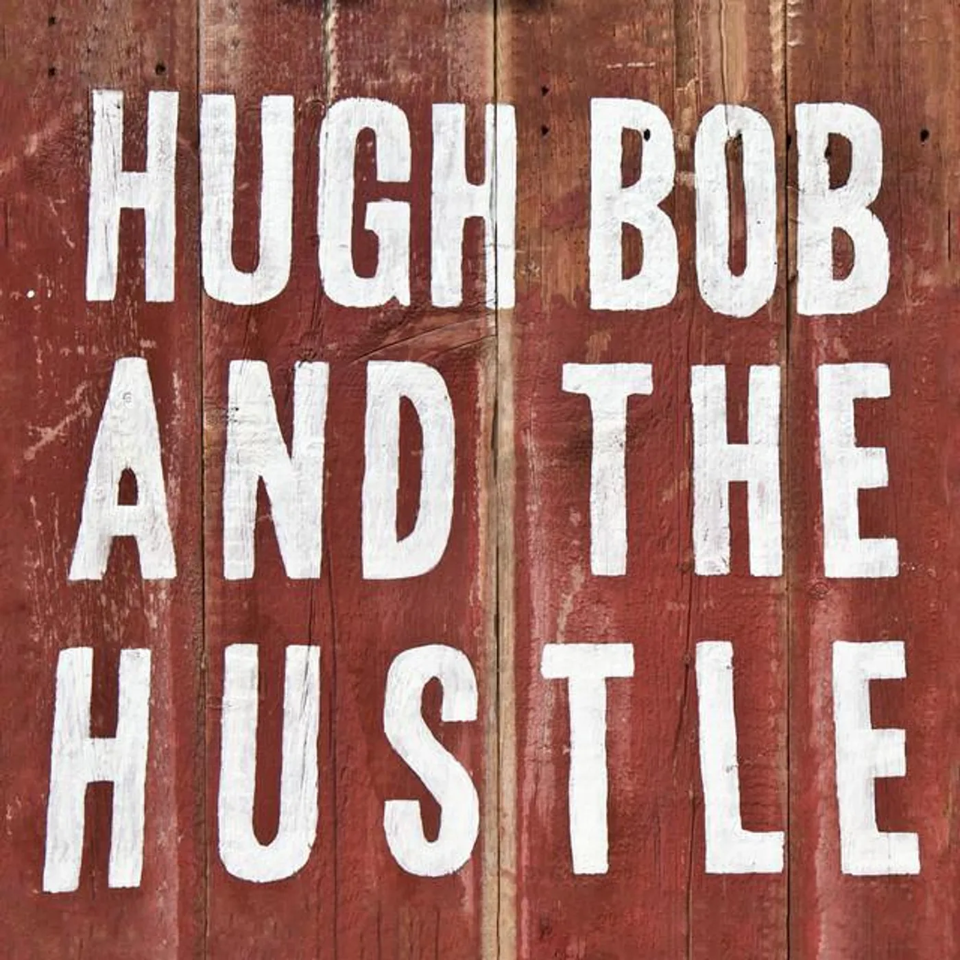 Hugh Bob and the Hustle Brand Page