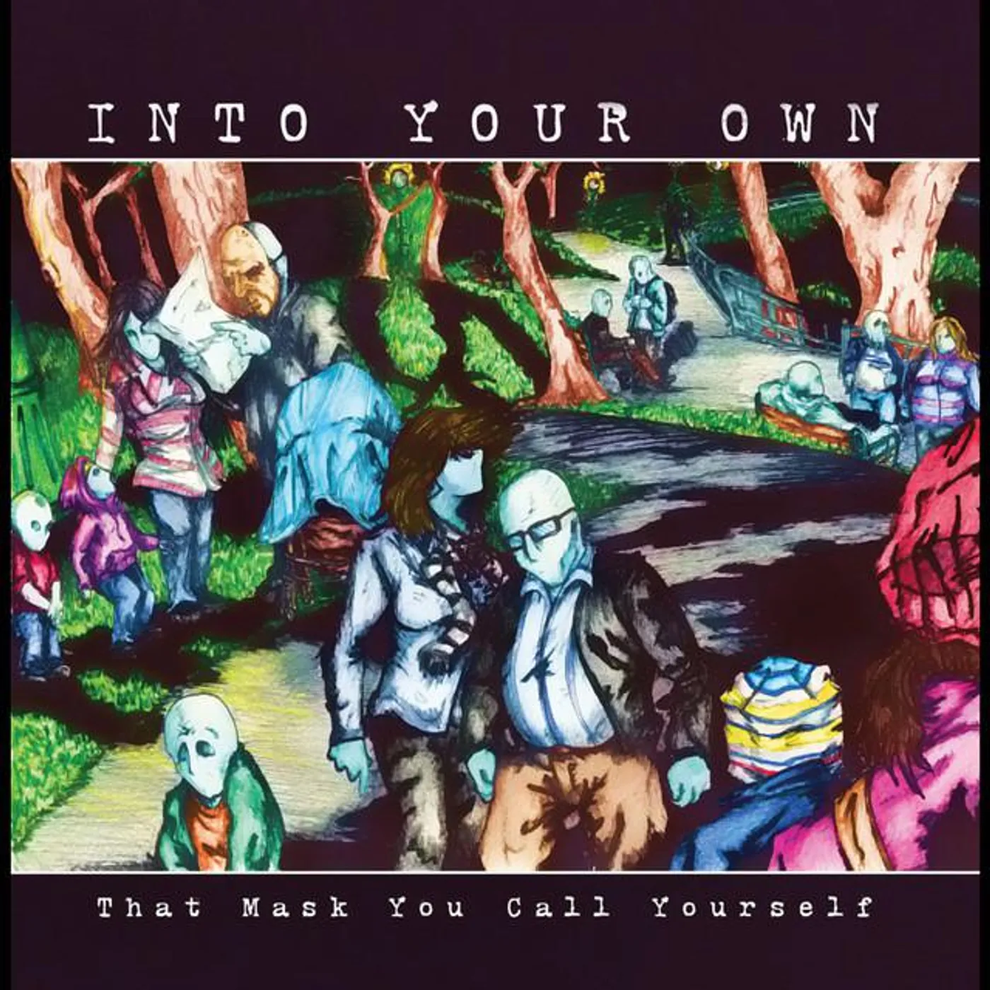 Into Your Own