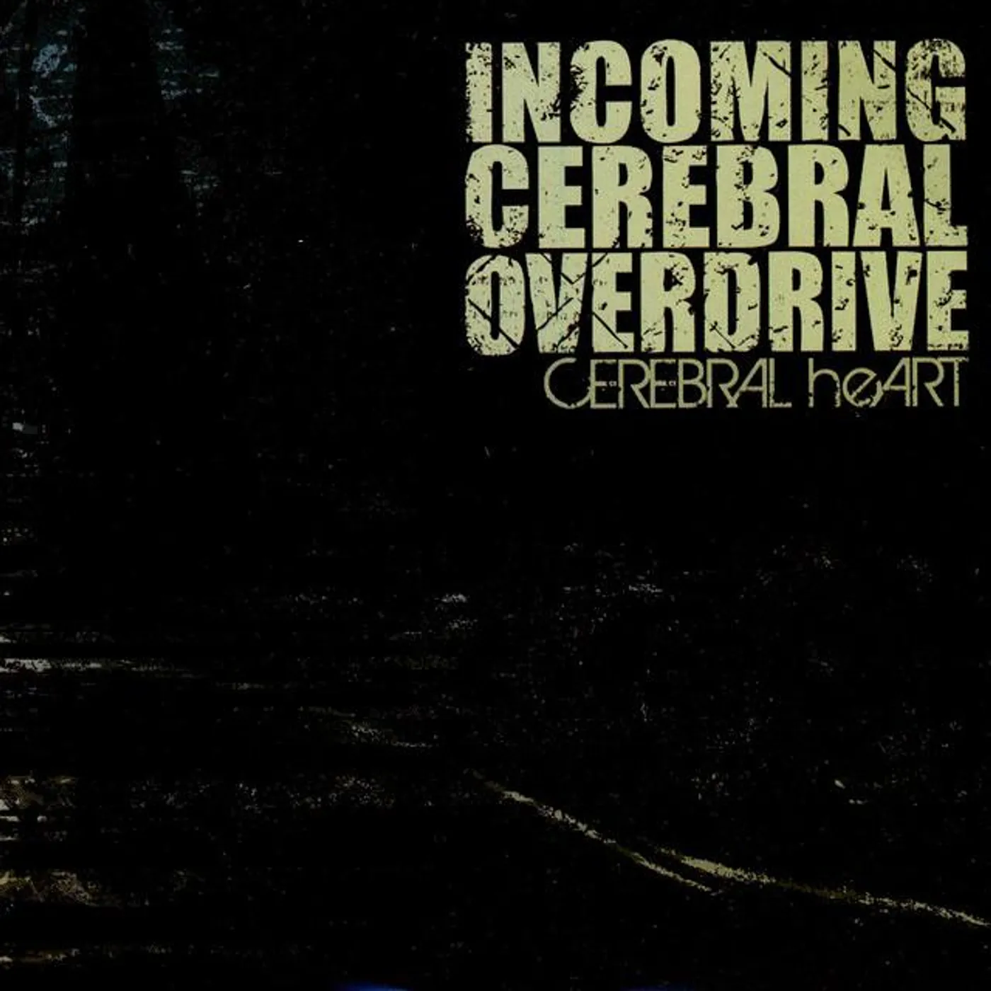 Incoming Cerebral Overdrive