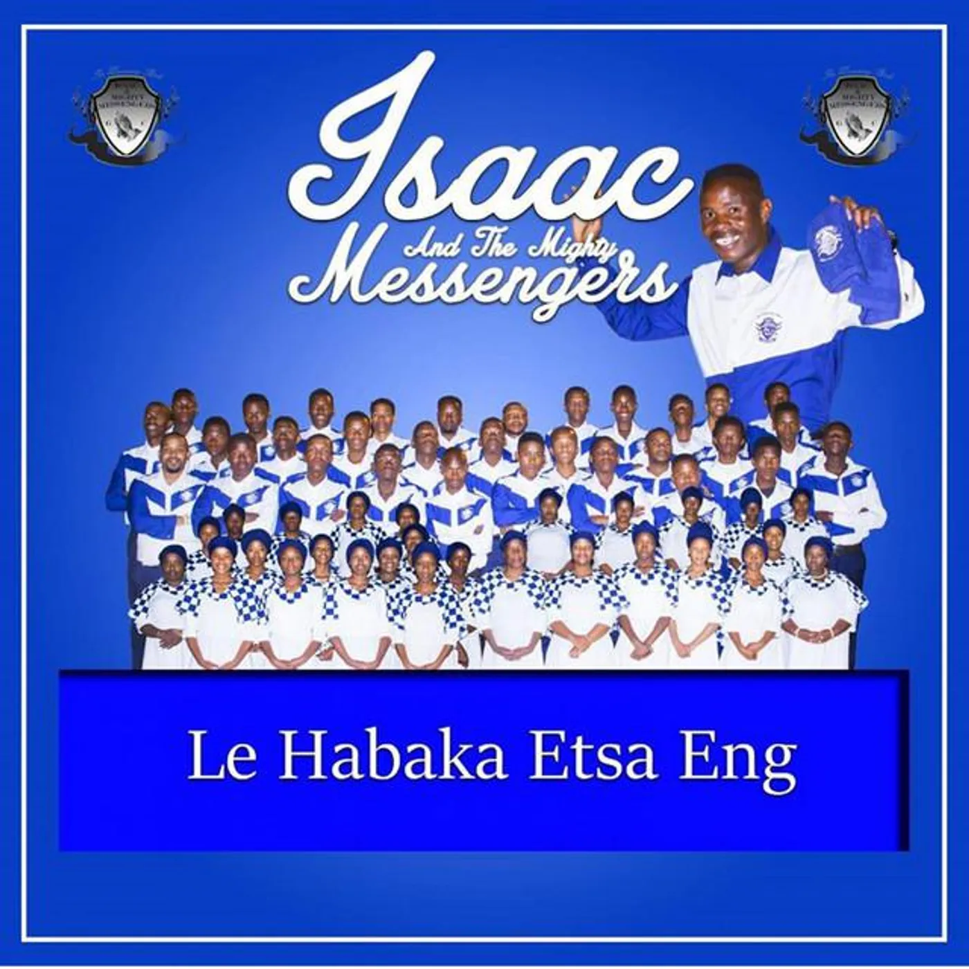 Isaac And The Mighty Messengers