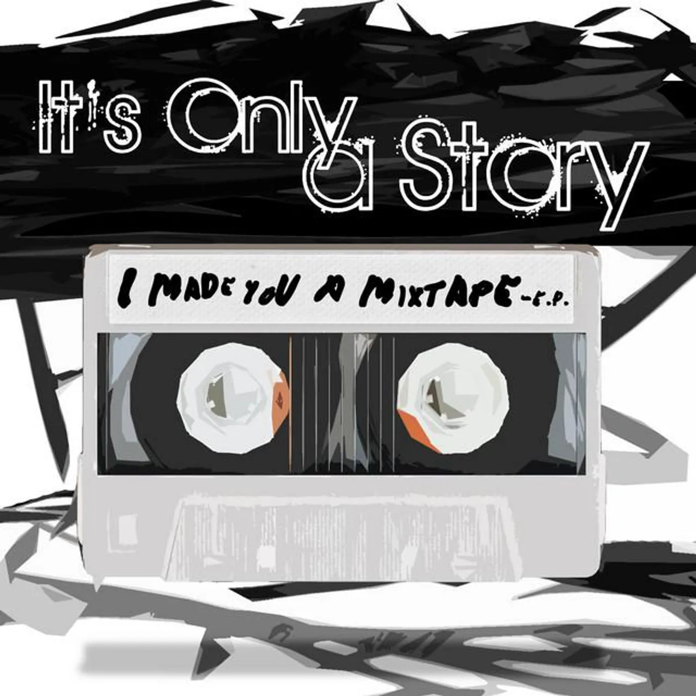 It's Only a Story