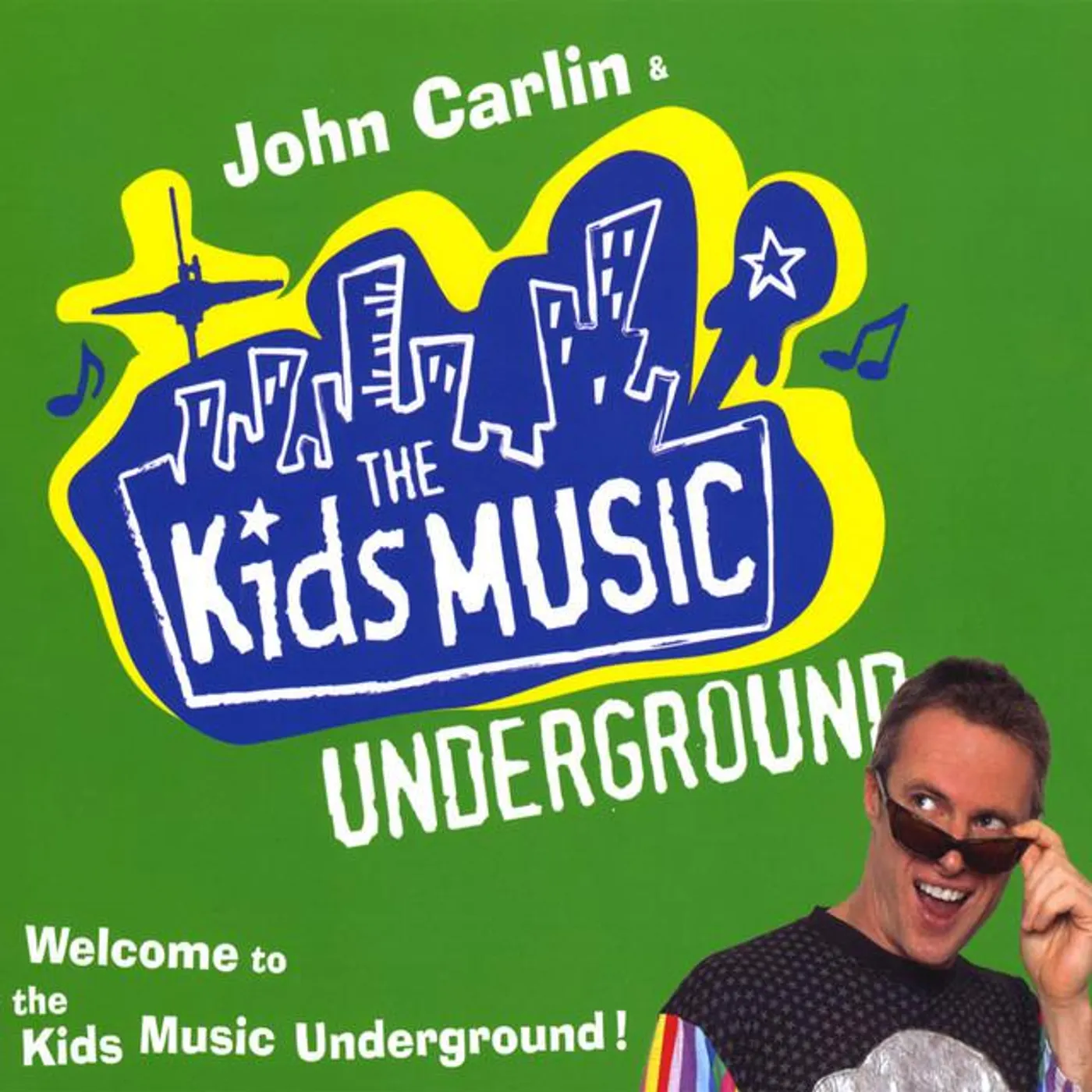 John Carlin & The Kids Music Underground Brand Page