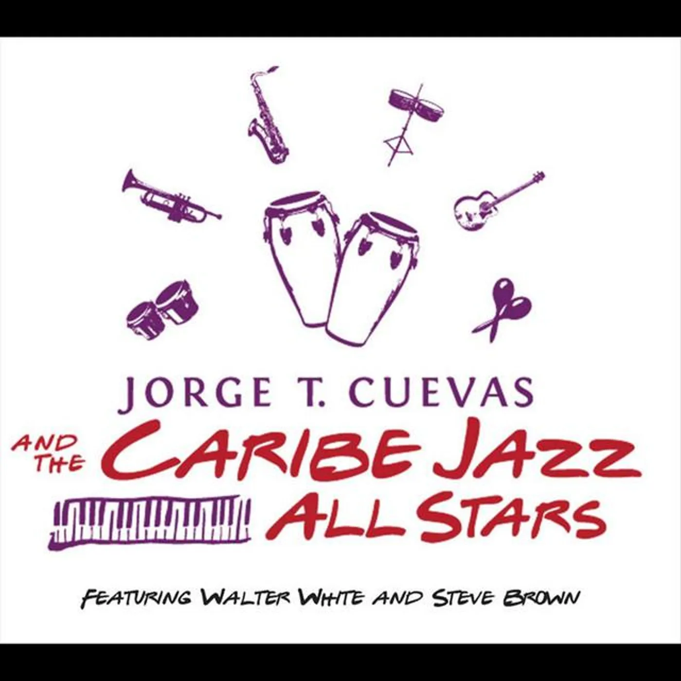 Jorge T. Cuevas & The Caribe Jazz Allstars