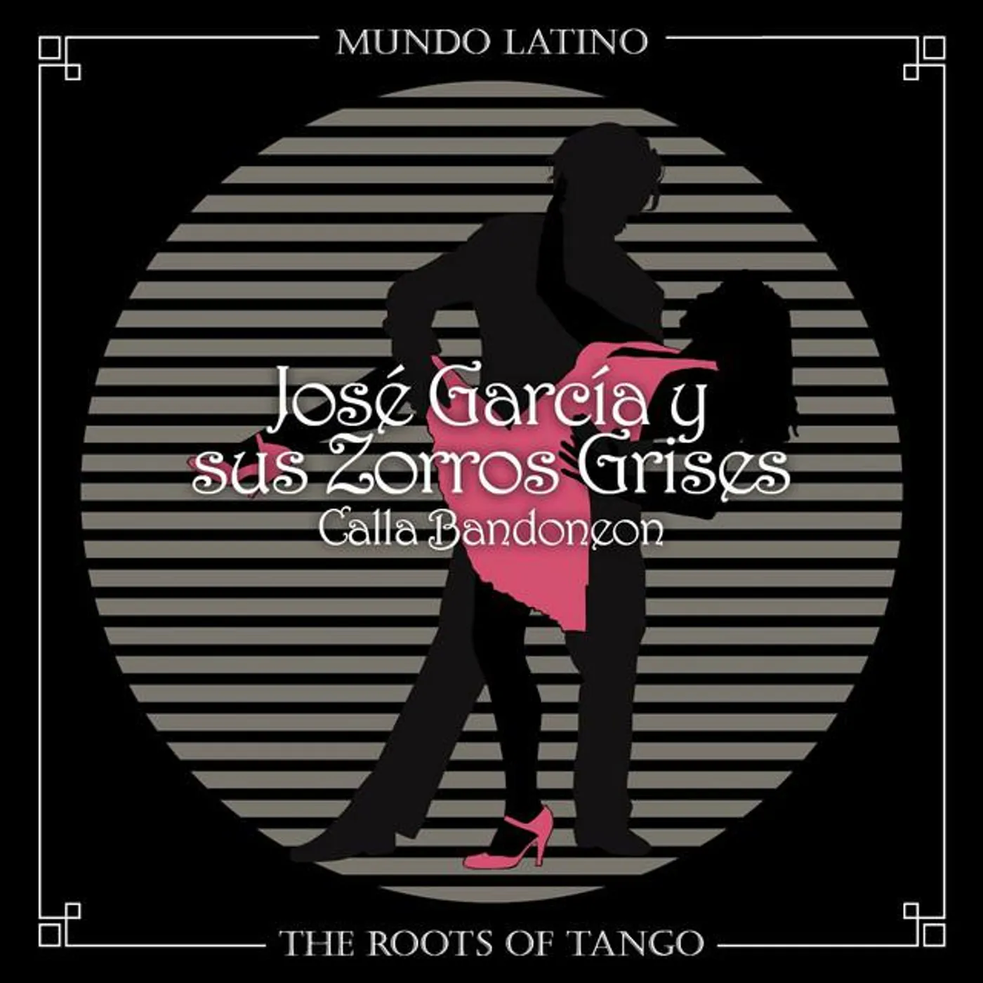 José García Y Sus Zorros Grises