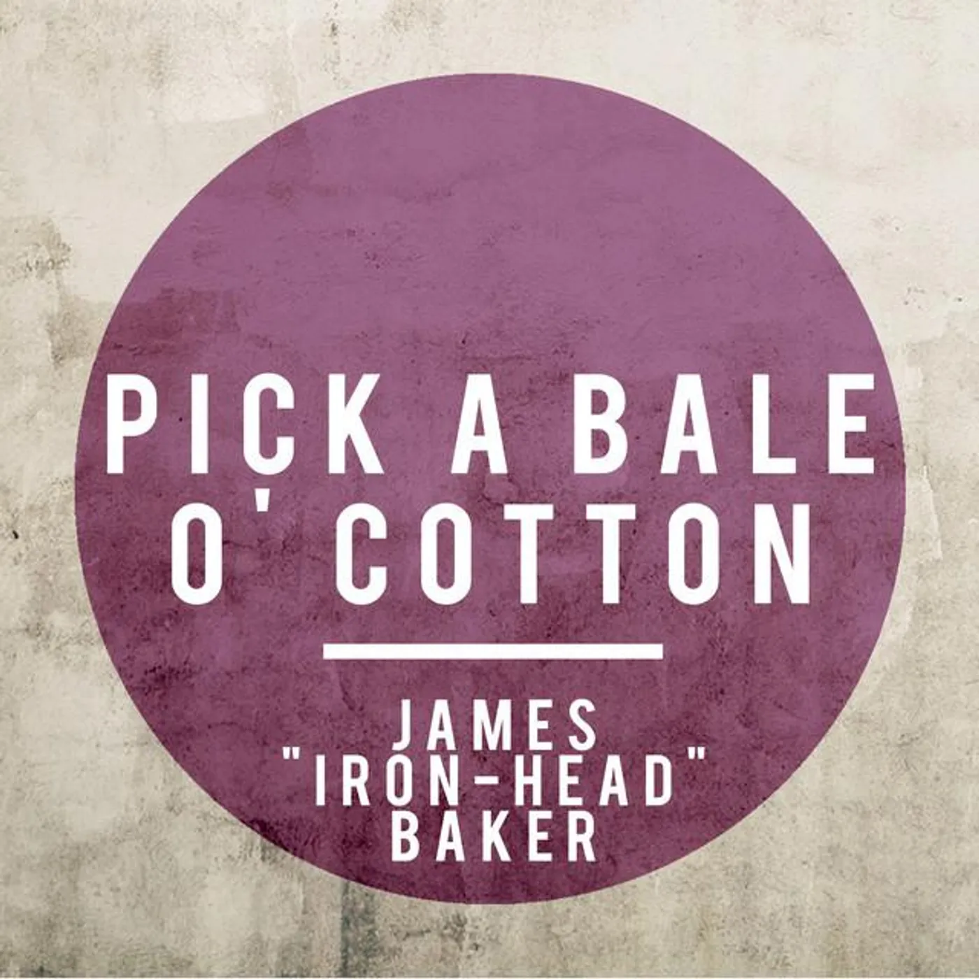 James "Iron-Head" Baker