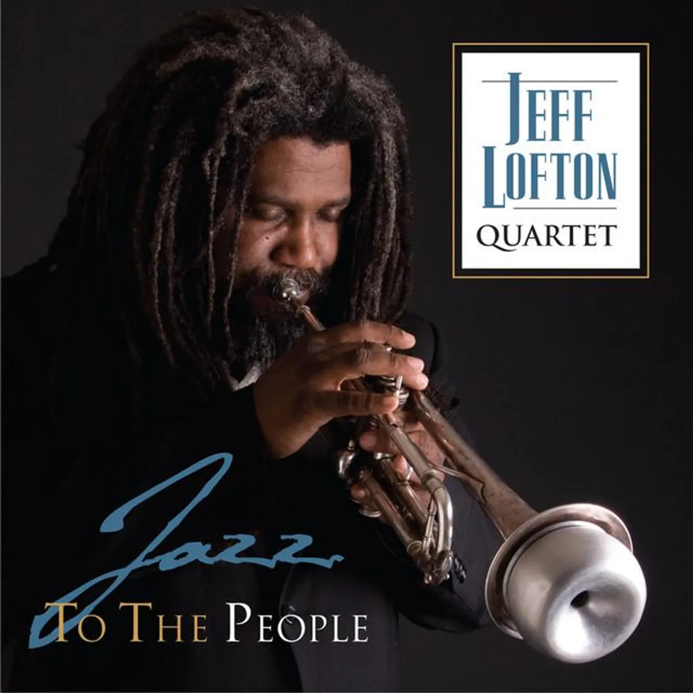 Jeff Lofton Quartet Brand Page