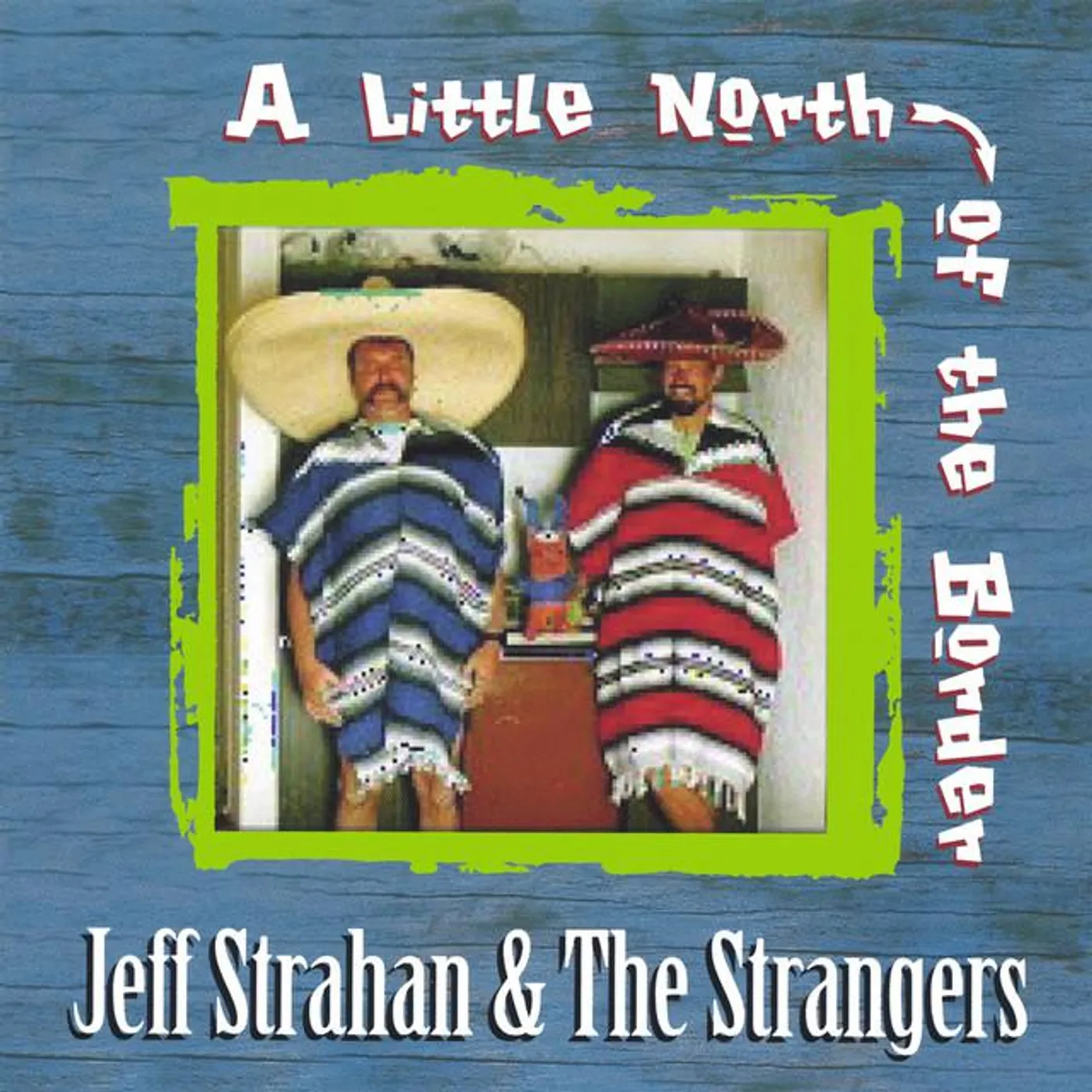 Jeff Strahan & The Strangers Brand Page