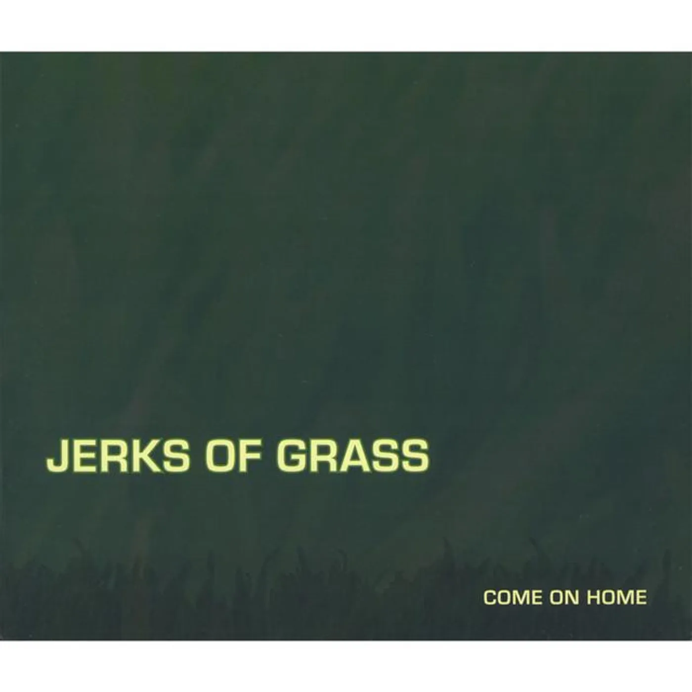Jerks Of Grass