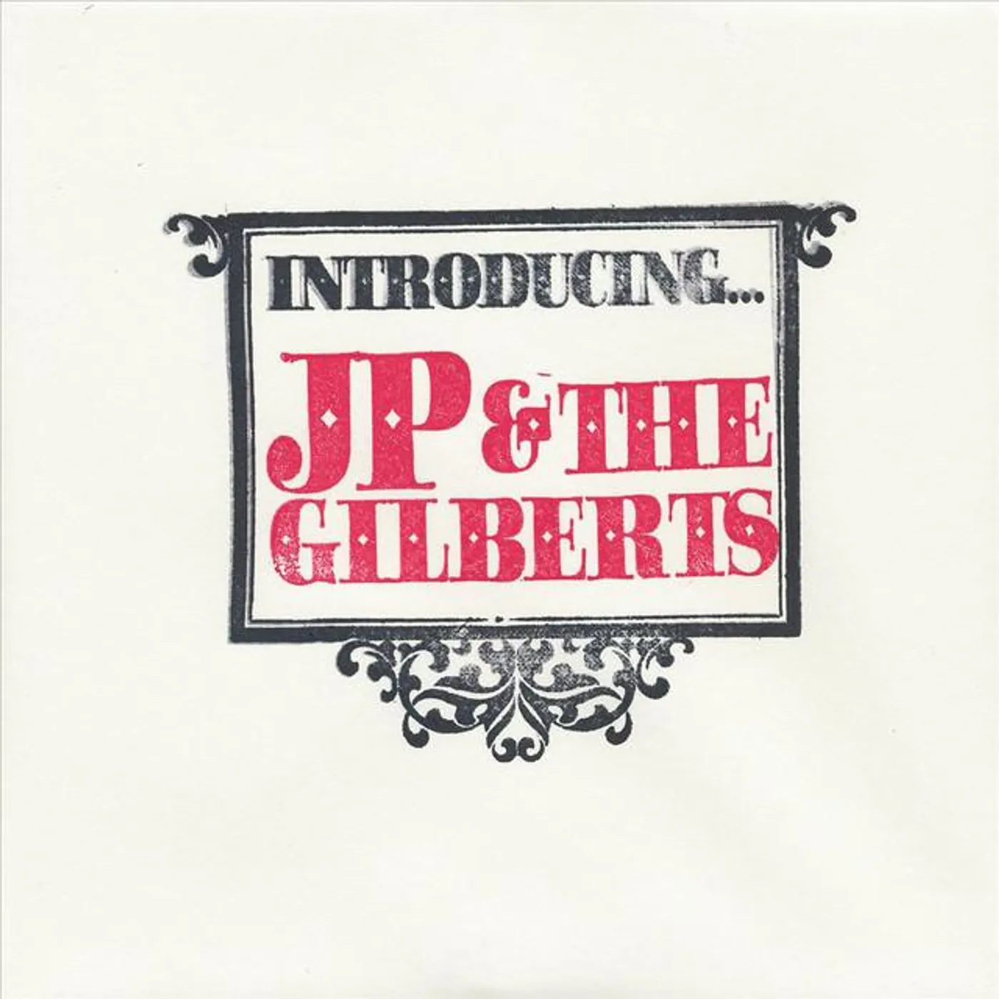 JP and the Gilberts