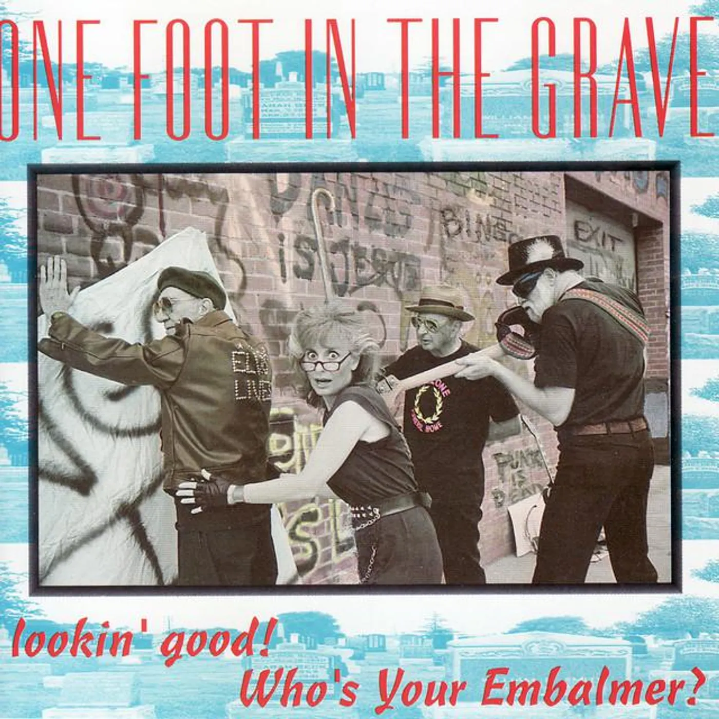 One Foot in the Grave