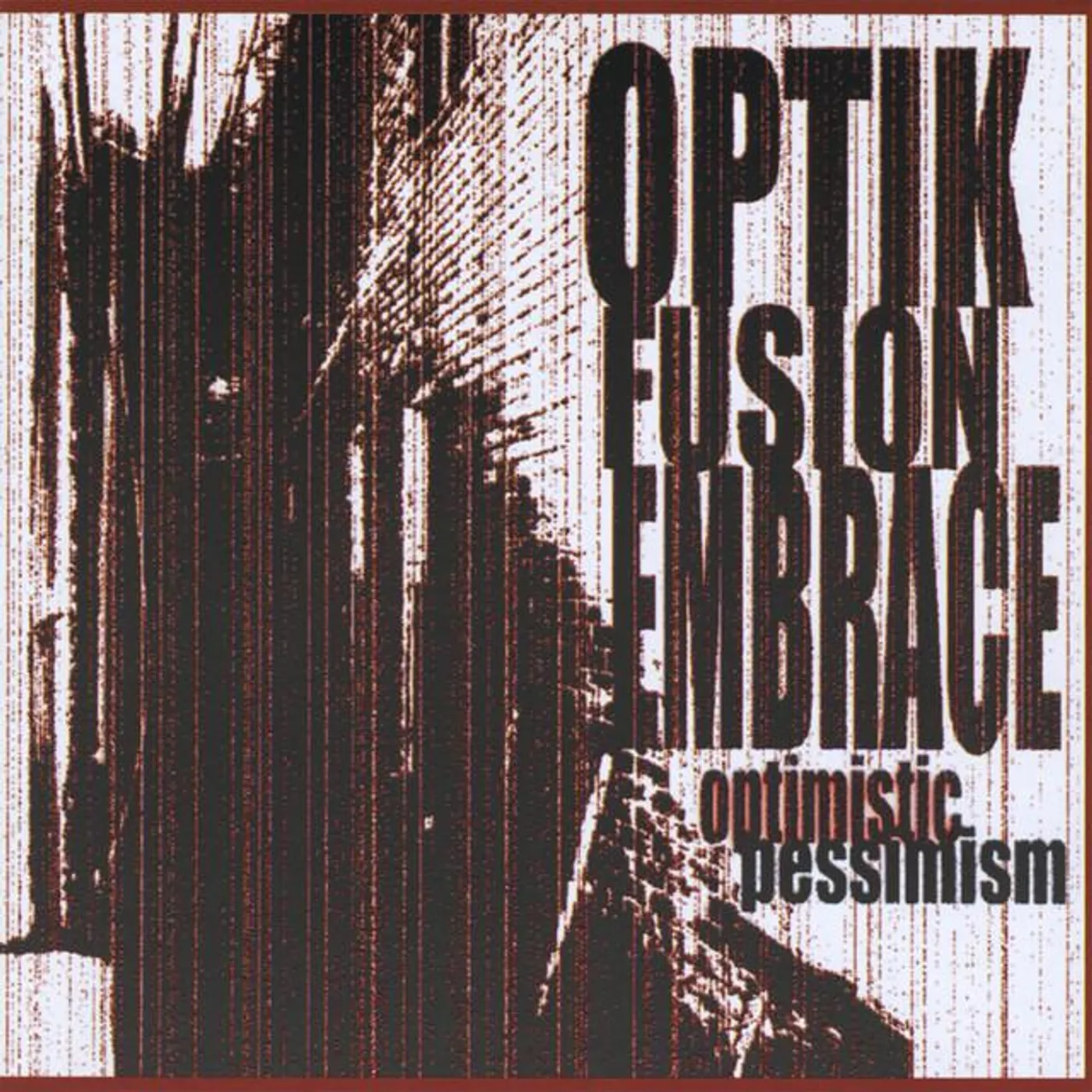 Optik Fusion Embrace