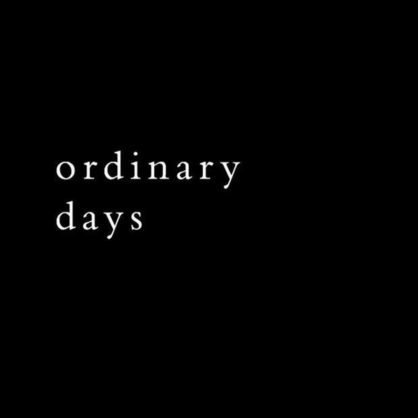Ordinary Days