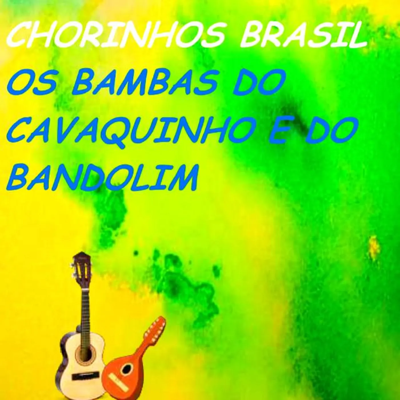 Os bambas do cavaquinho e do bandolim