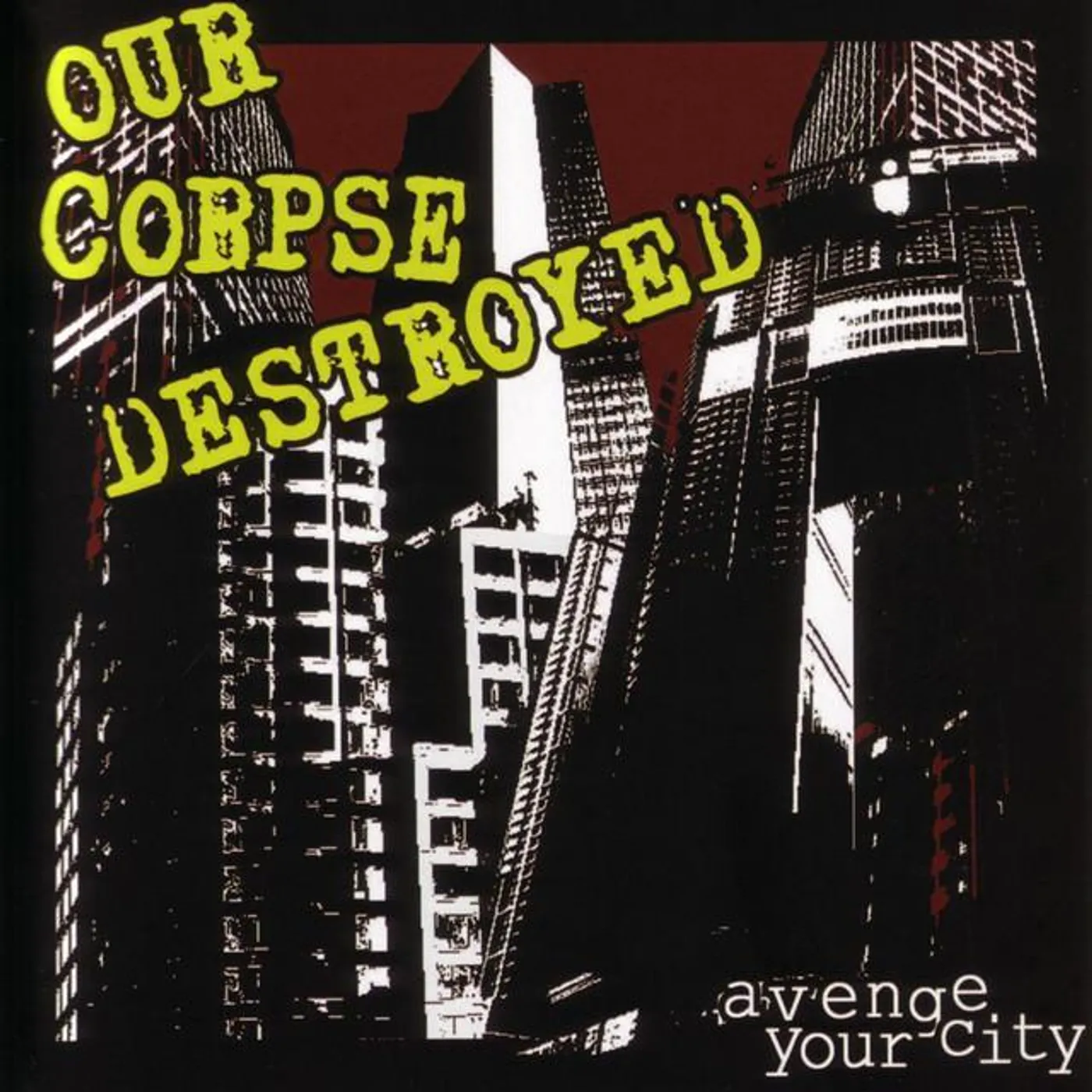 Our Corpse Destroyed