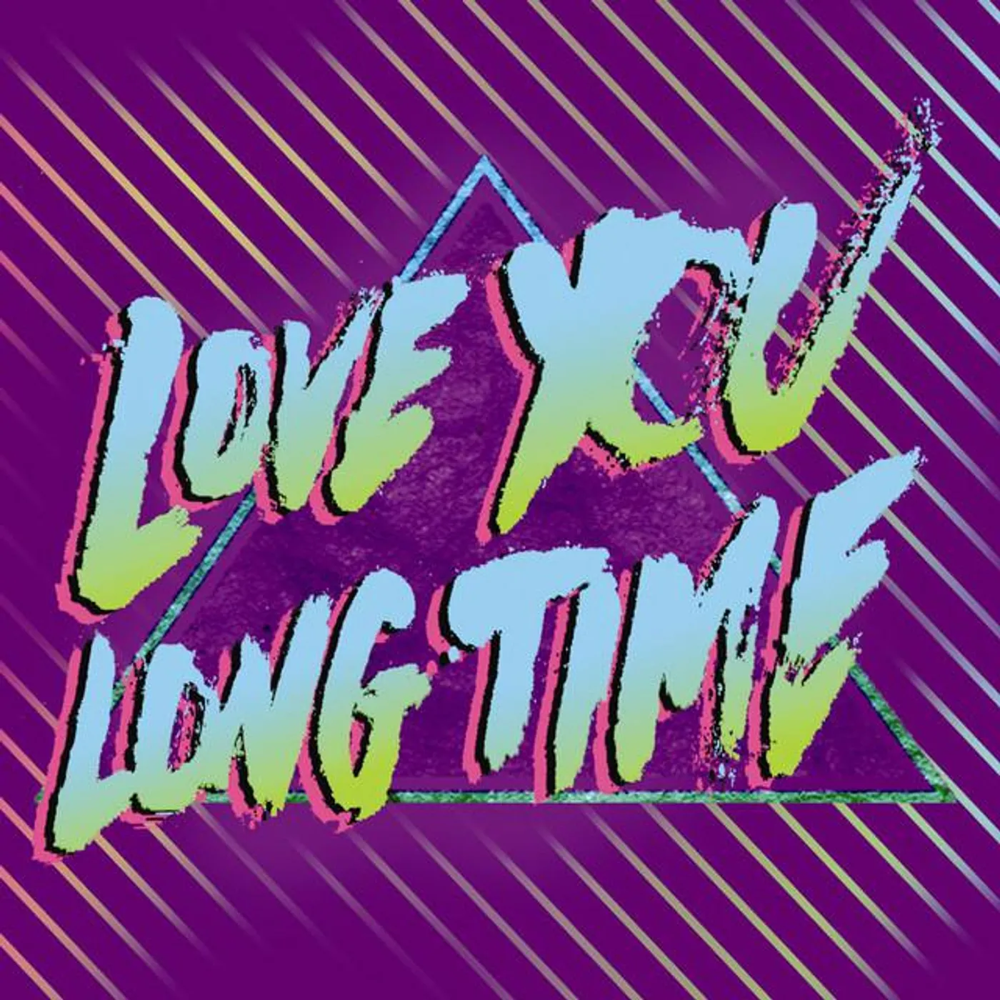 Love You Long Time
