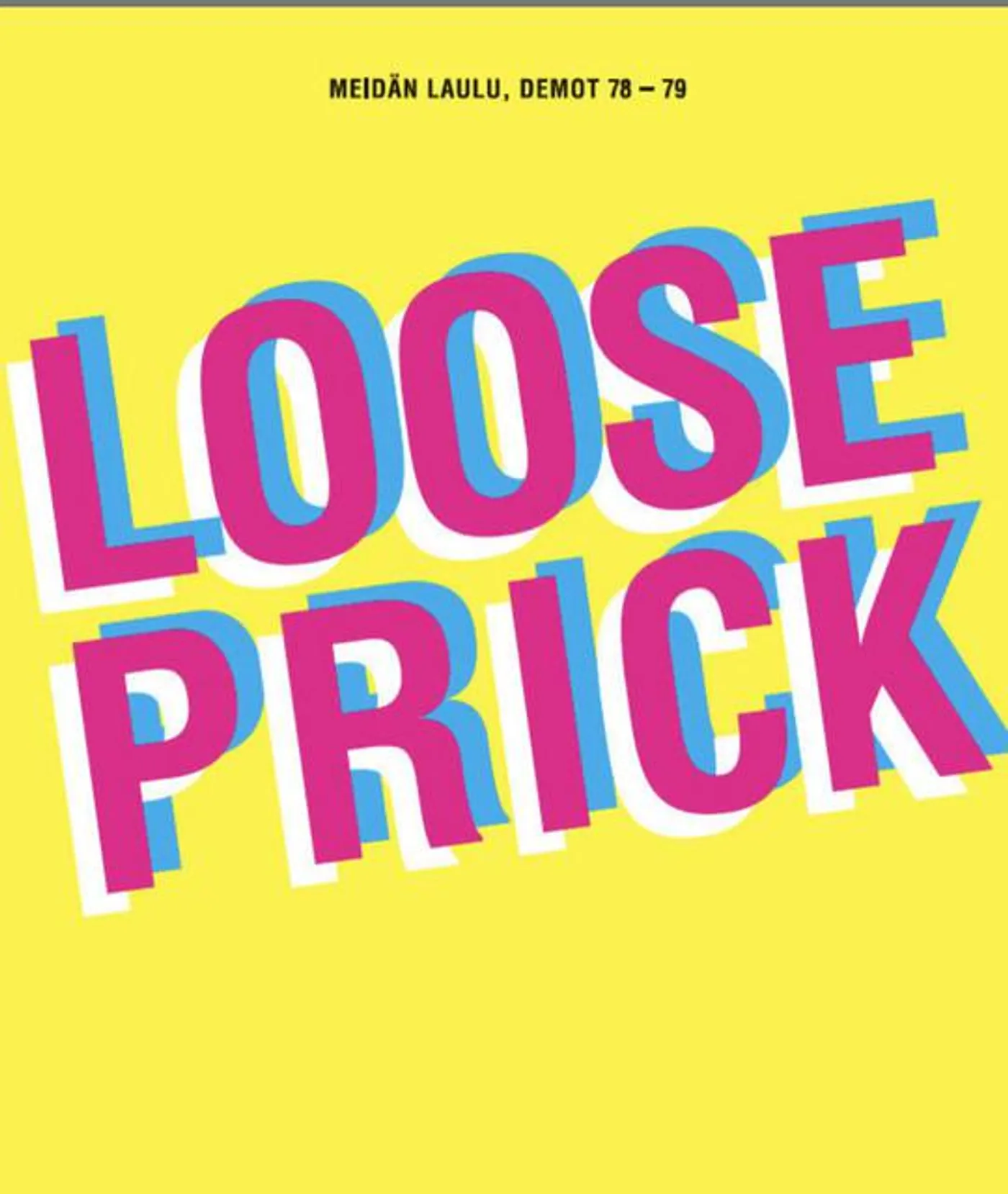 Loose Prick