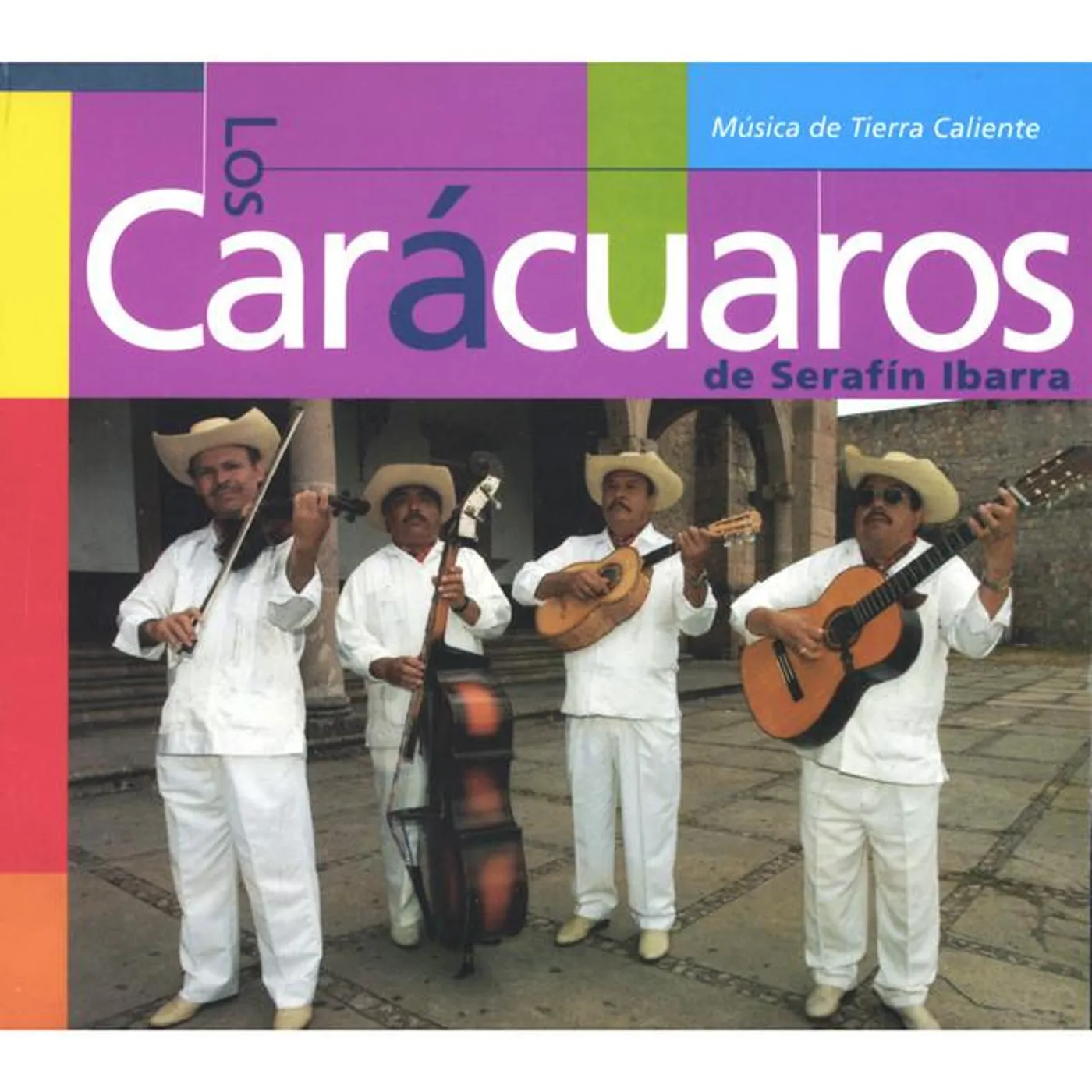 Los Carácuaros de Serafín Ibarra