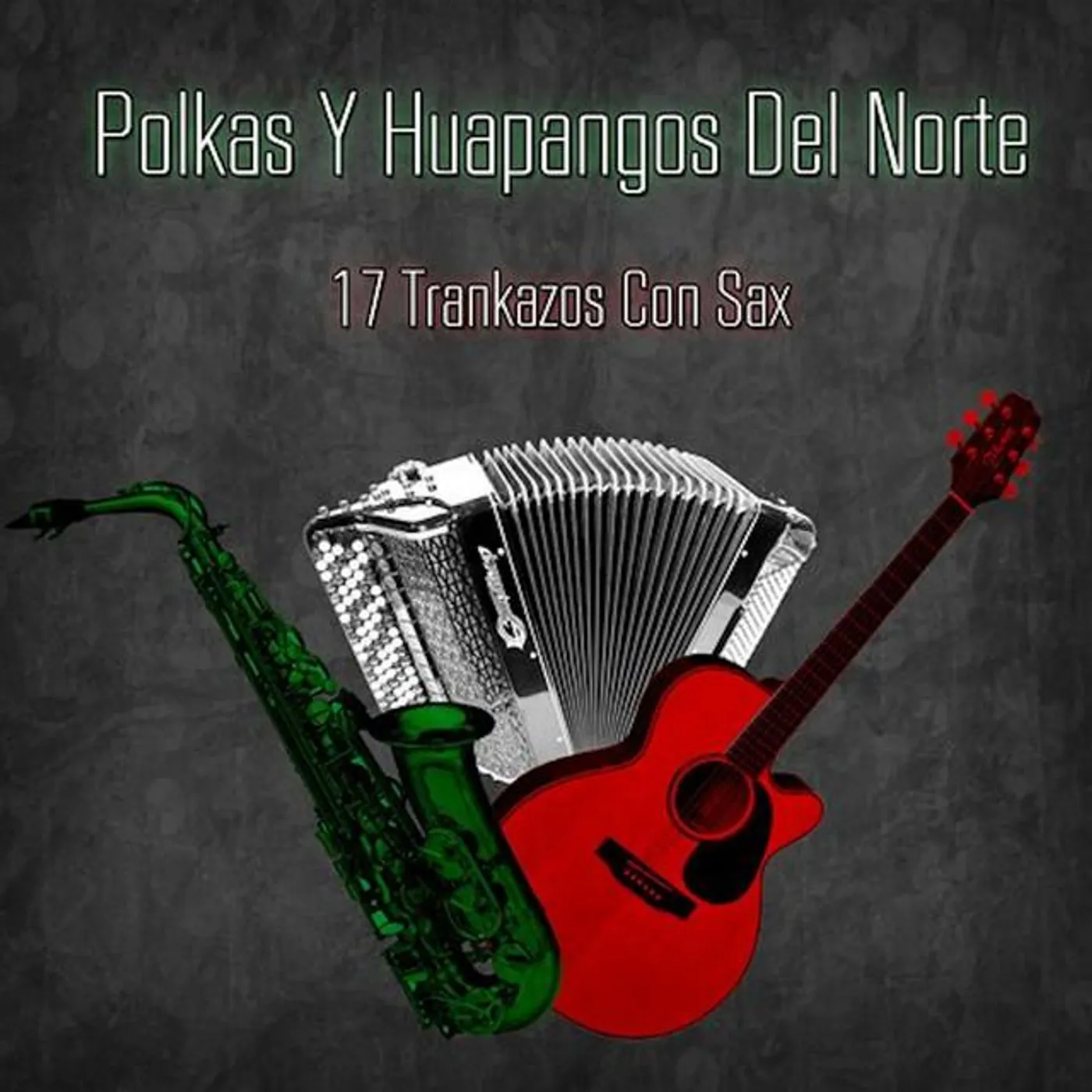 Los Huapangos Del Norte