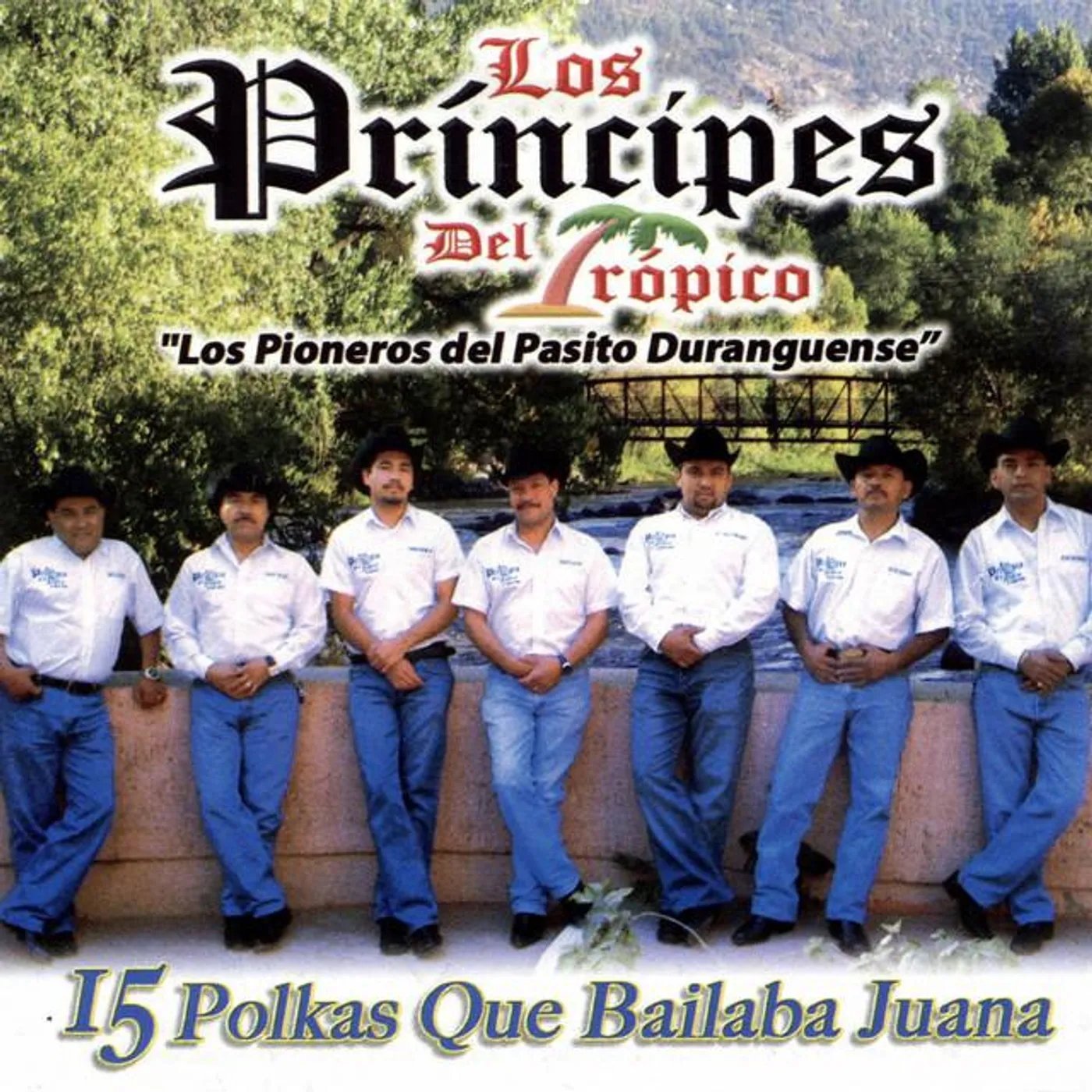 Los Principes del Tropico Los Prisioneros del Pasito Duranguense