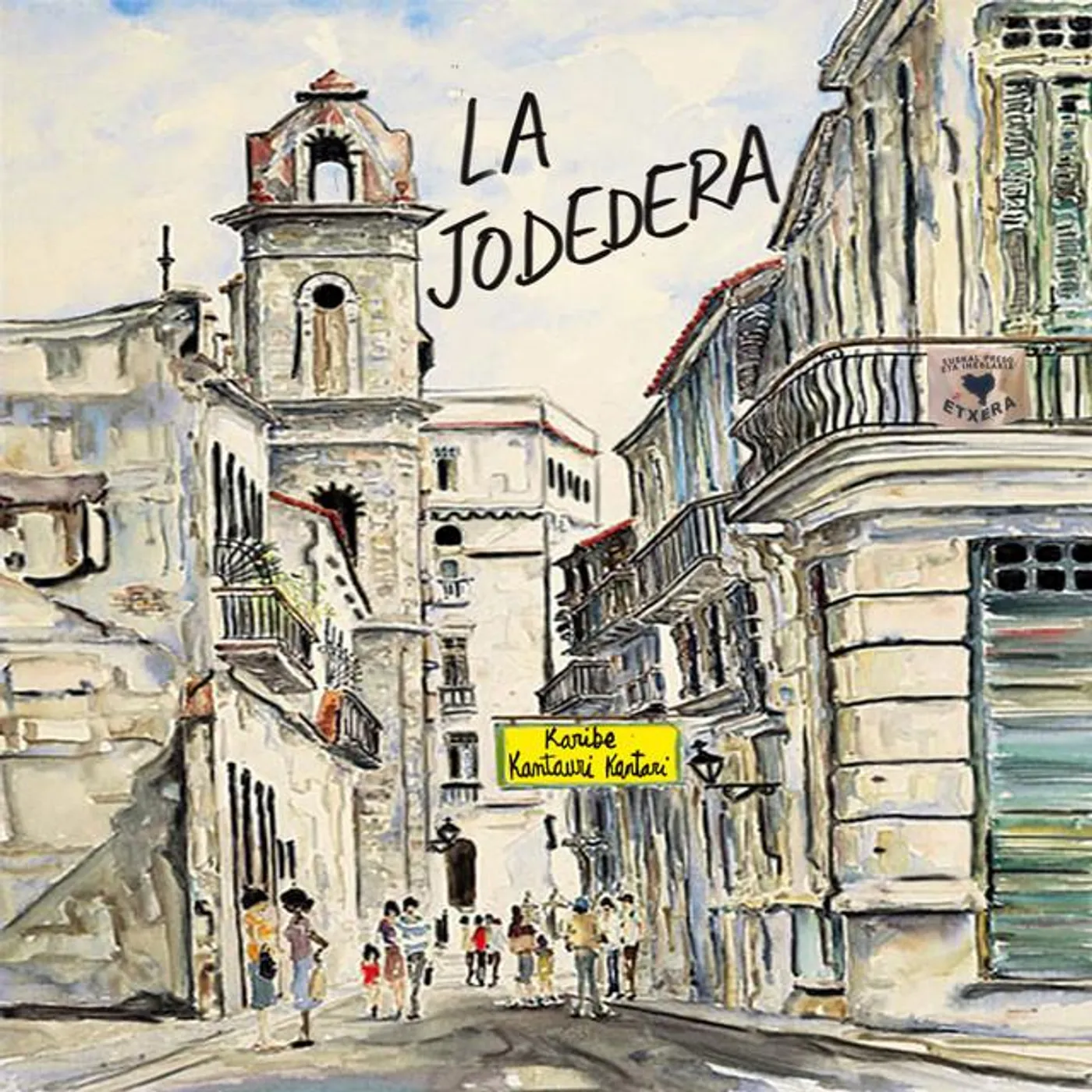 La Jodedera