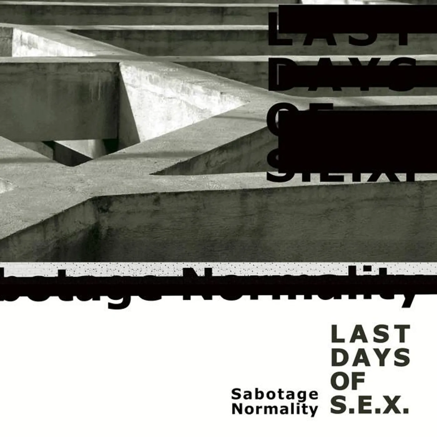 Last Days of S.E.X.