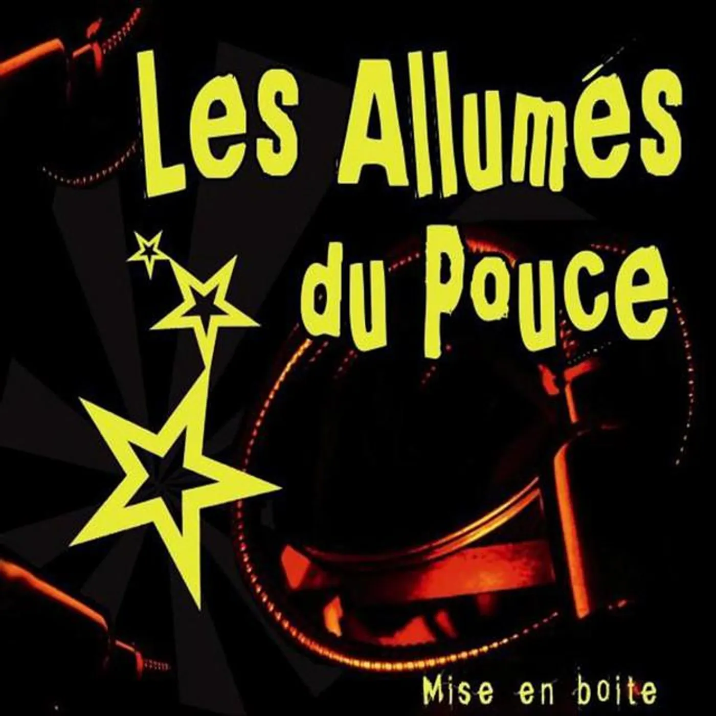 Les allumés du pouce