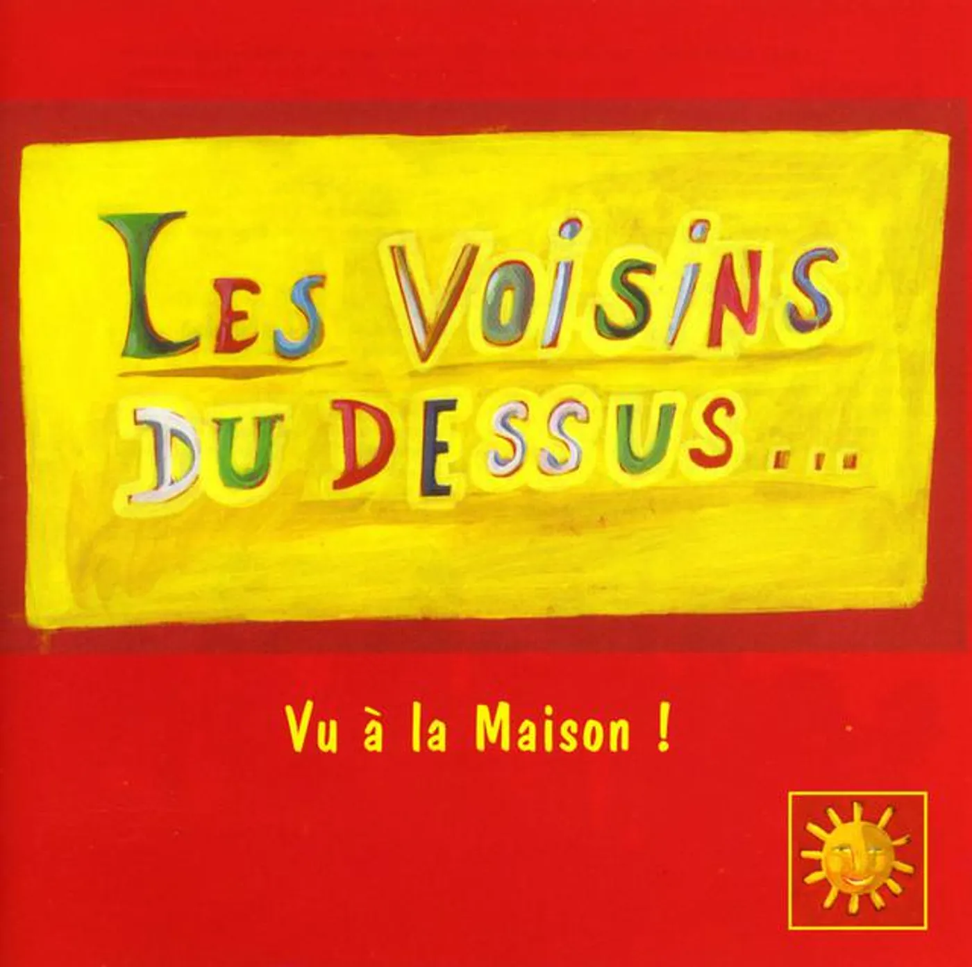 Les Voisins du Dessus