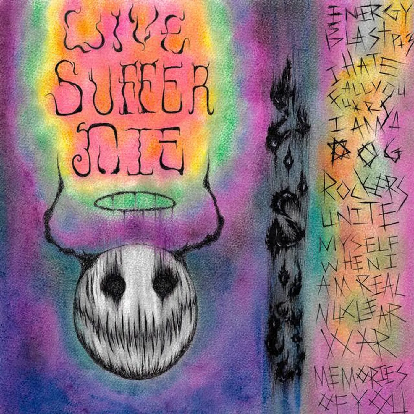 Live Suffer Die