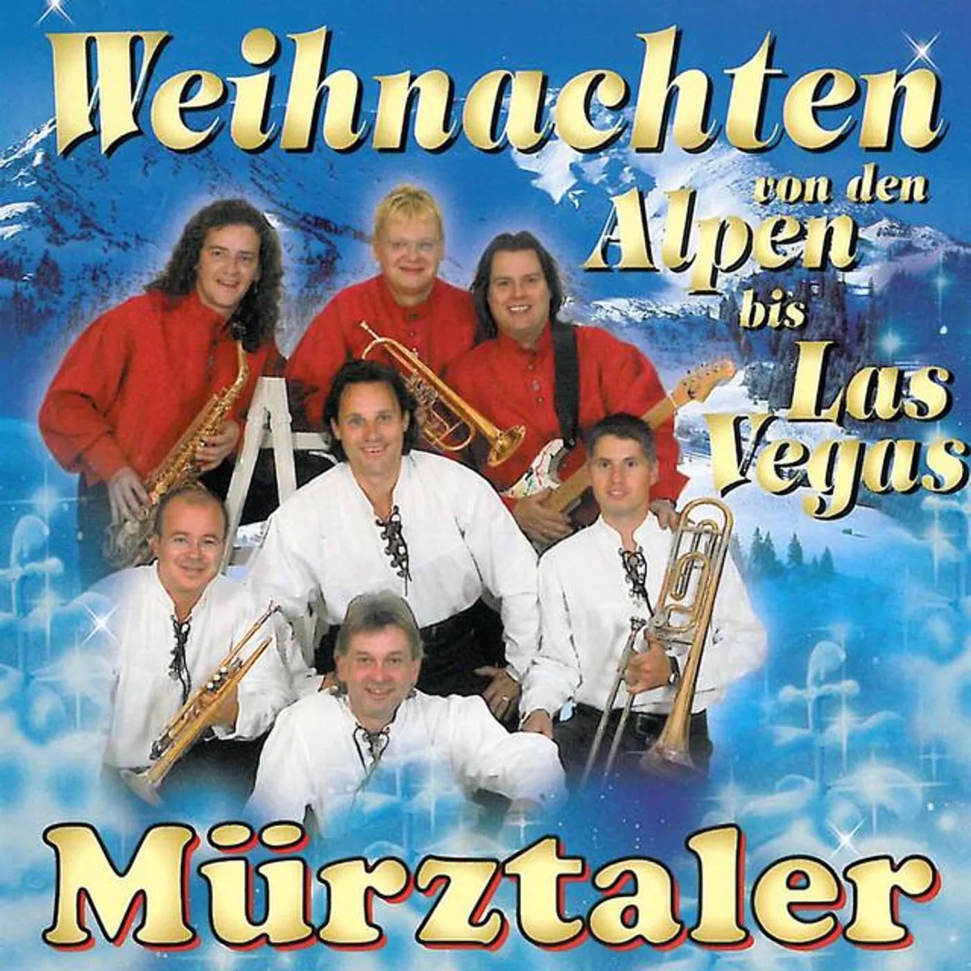 Mürztaler - Weihnachten von den Alpen bis Las Vegas