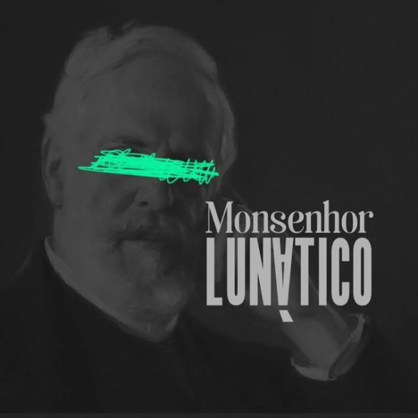 Monsenhor Lunático