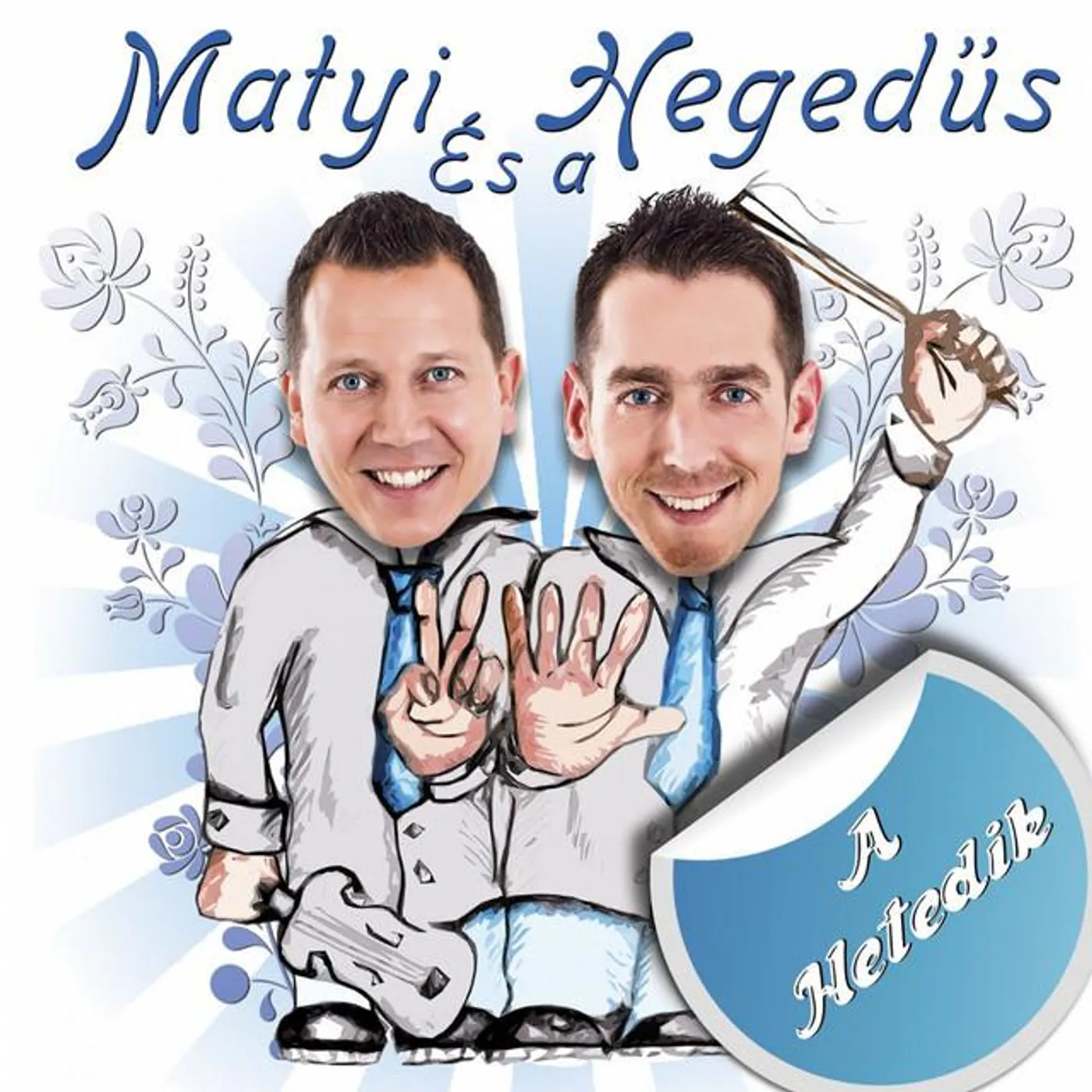 Matyi Es A Hegedus