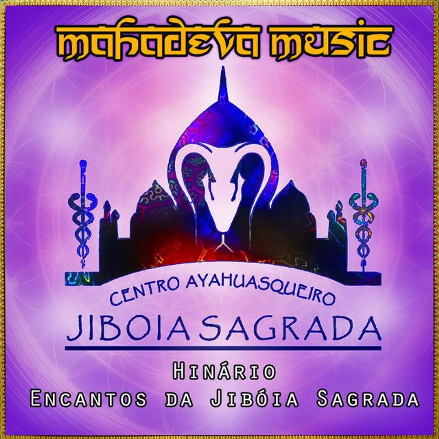 Mahadevamusic & Jiboia Sagrada