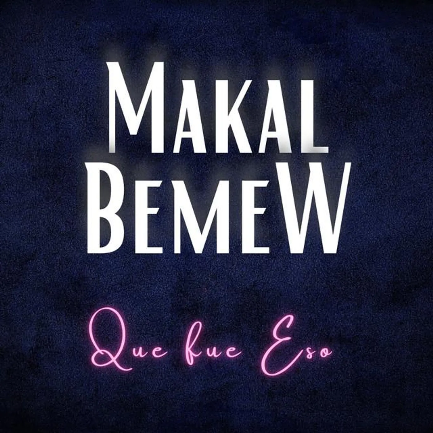 MAKAL BEMEW