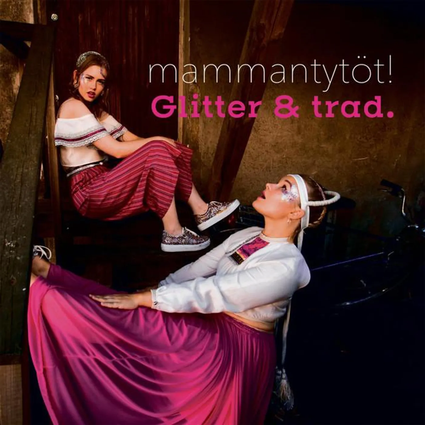 mammantytöt!