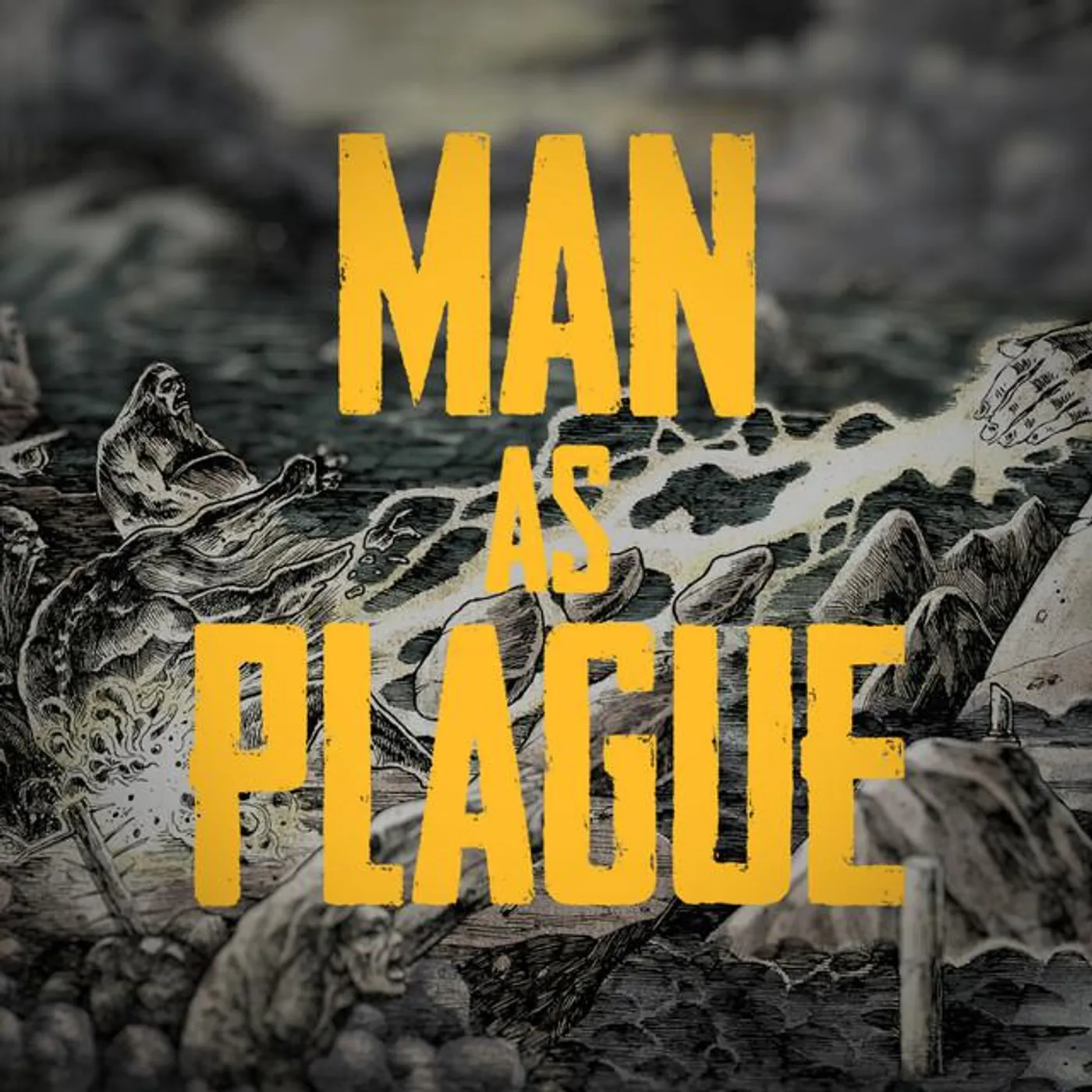 Man as Plague