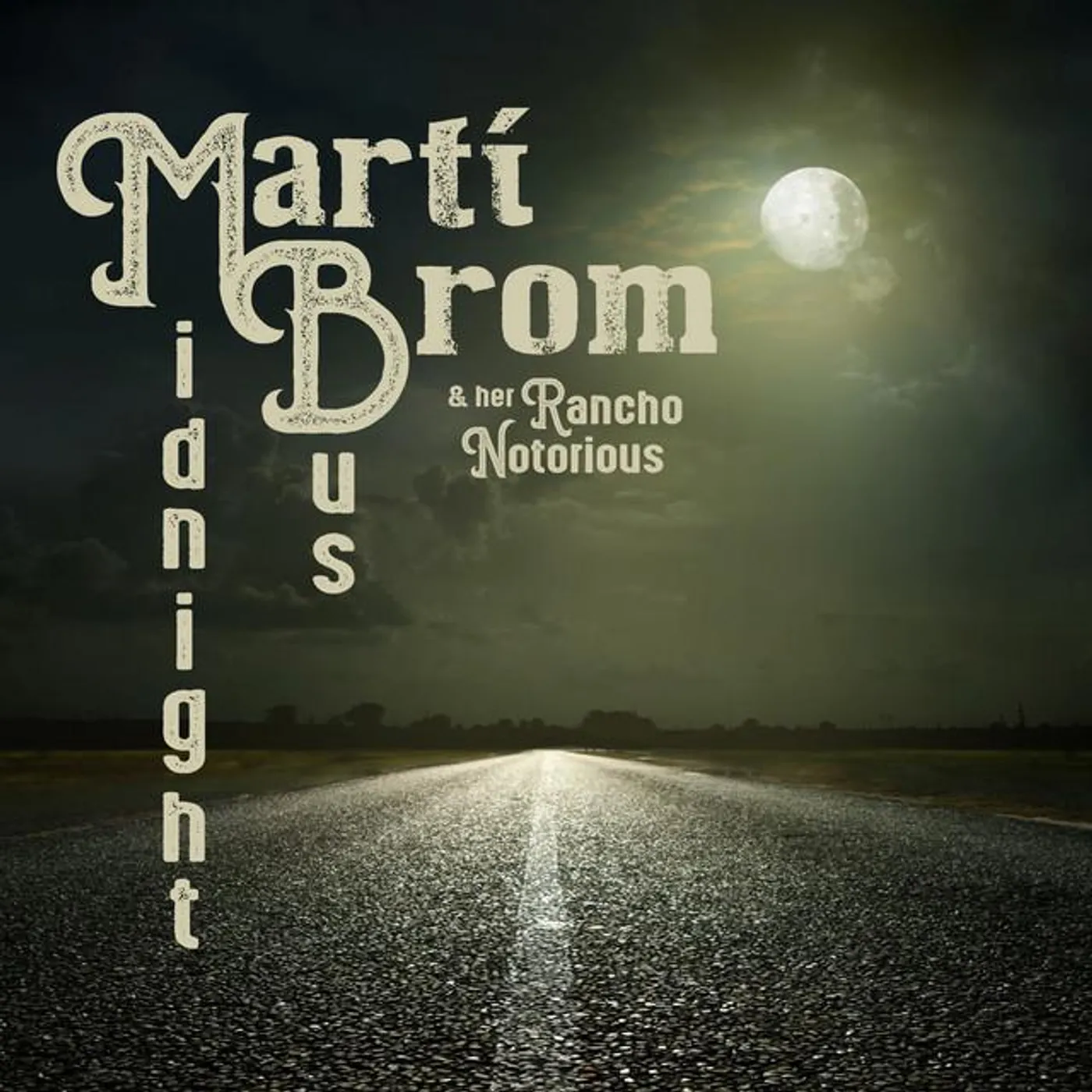 Marti Brom & Her Rancho Notorious