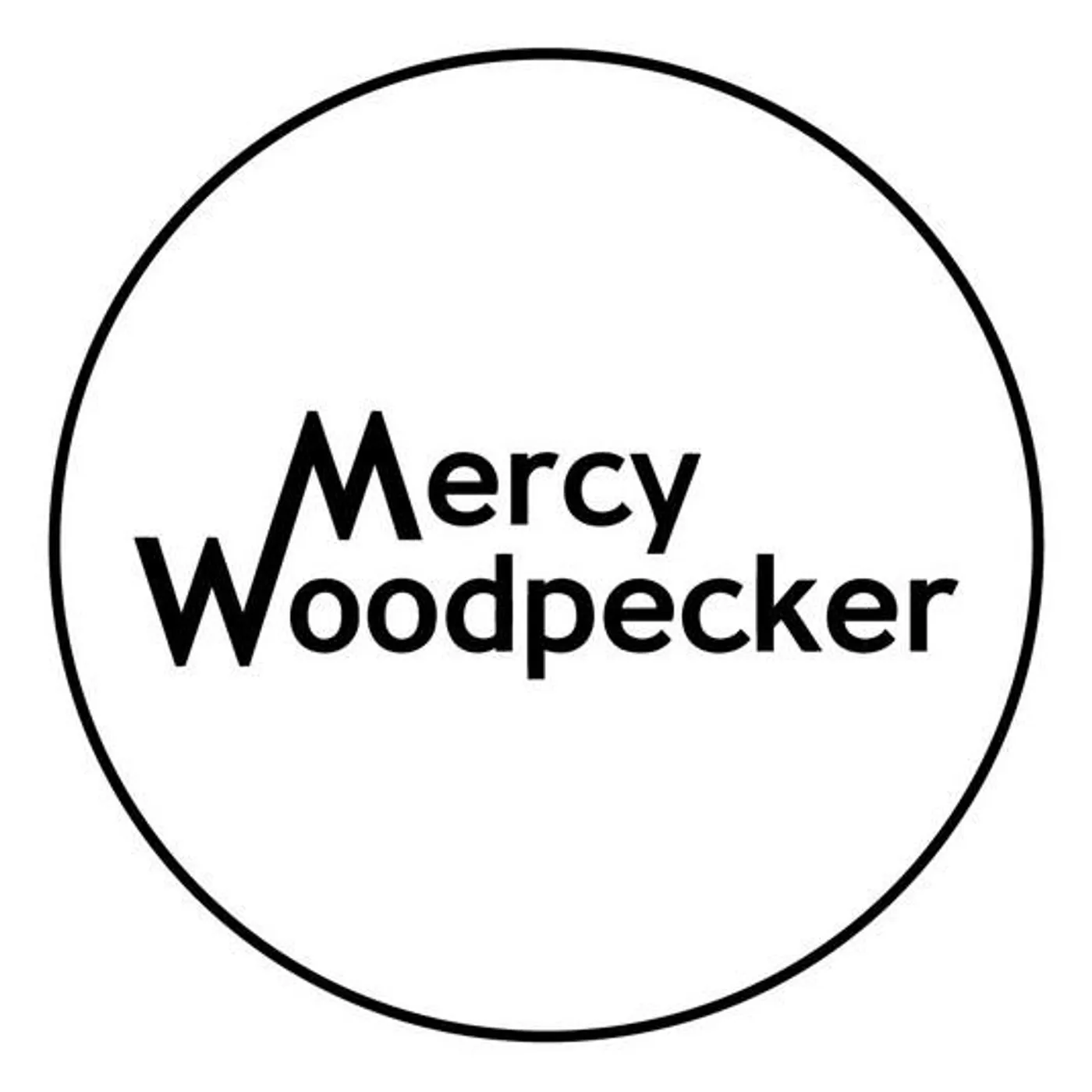 Mercy Woodpecker