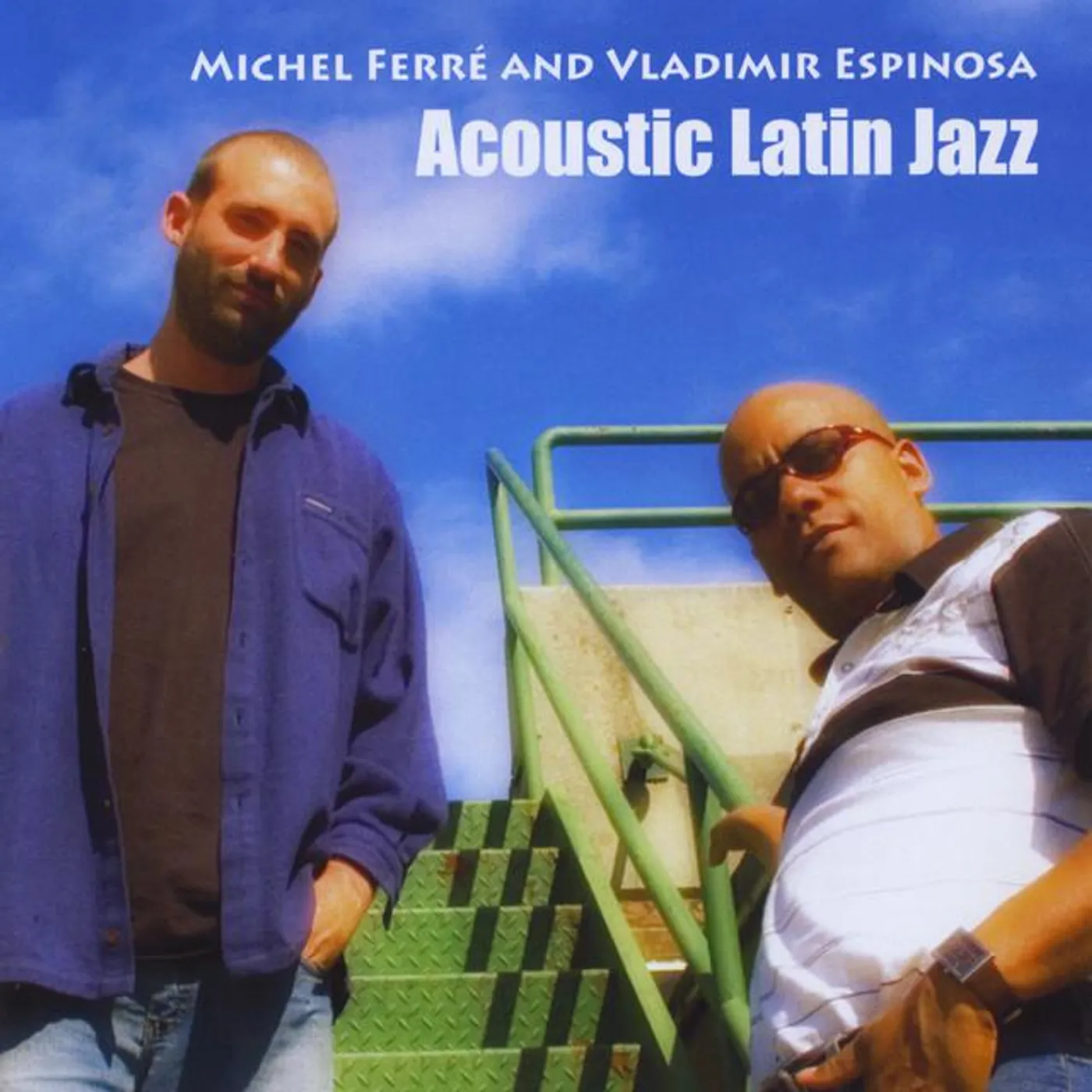 Michel Ferre & Vladimir Espinosa