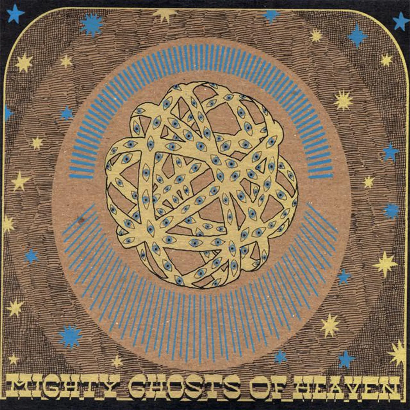 Mighty Ghosts Of Heaven