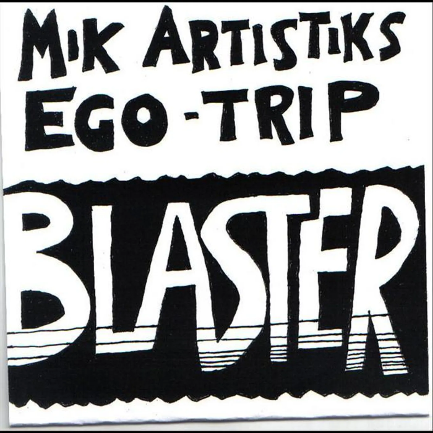 Mik Artistik's Ego Trip