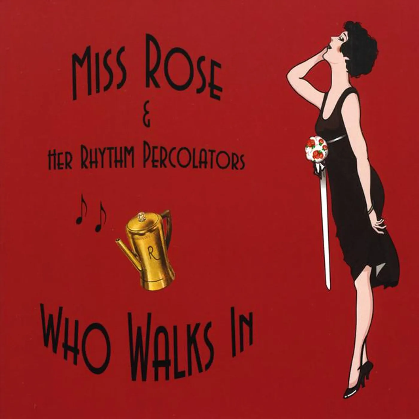 Miss Rose & Her Rhythm Percolators