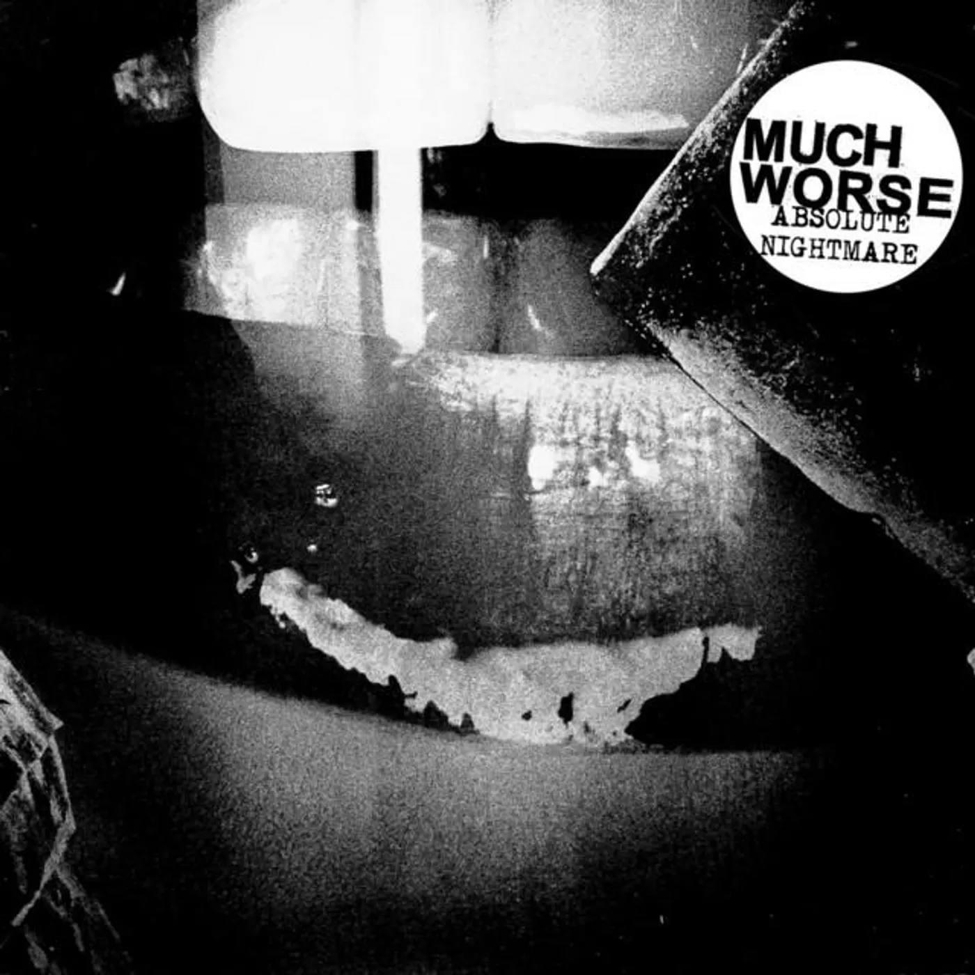 Much Worse